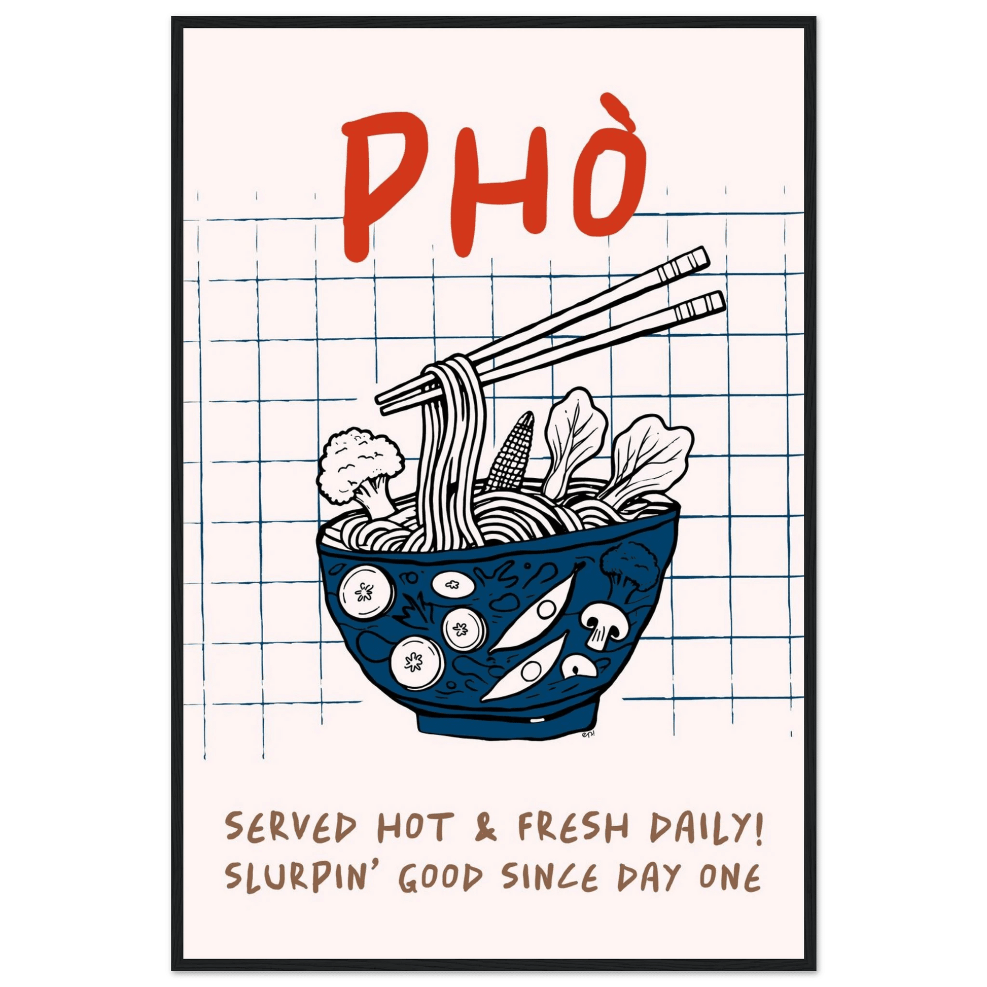 Pho Poster – Slurpin’ Good Vietnamese Kitchen Wall Art Print (Digital & Printed Options) - Evergreen Posters