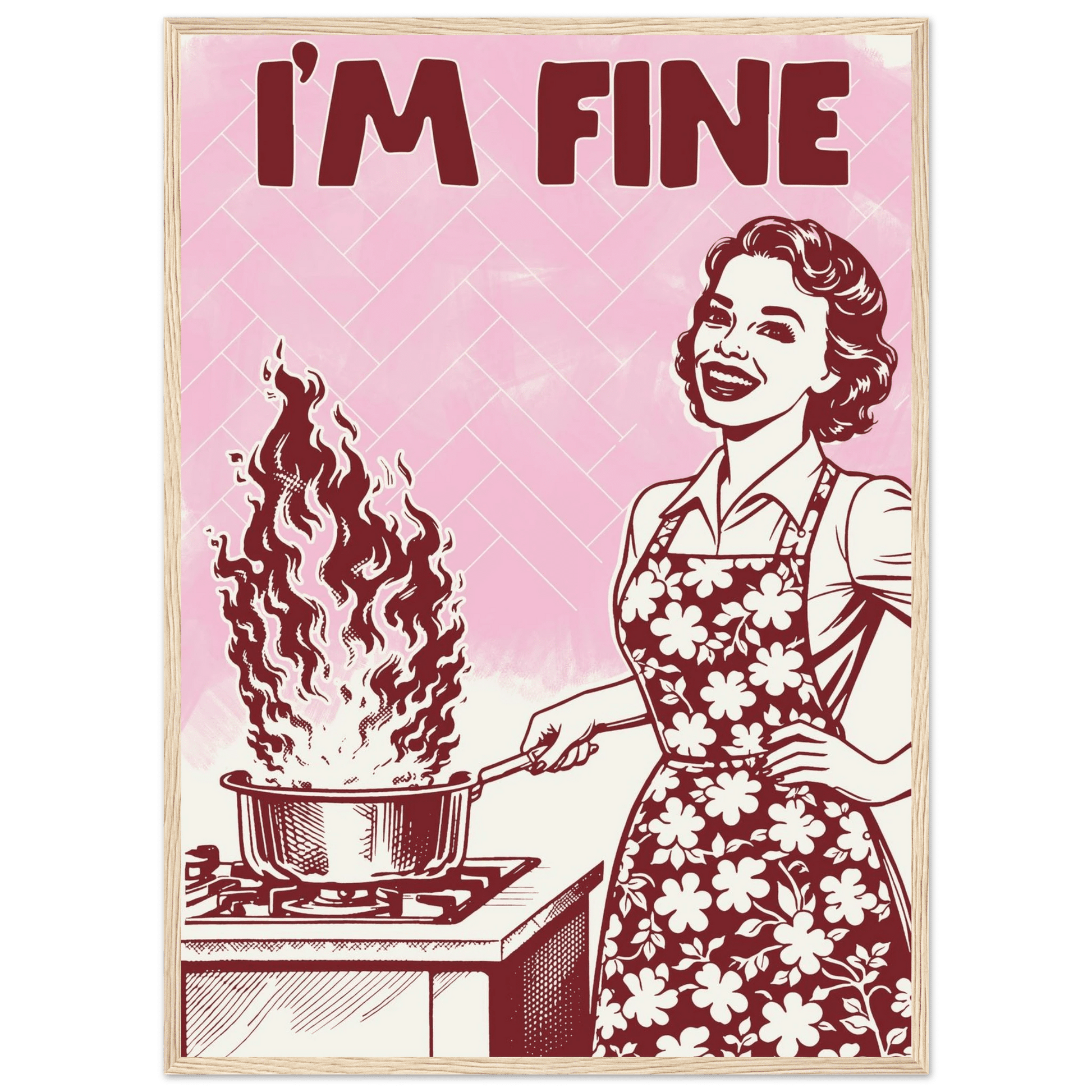 I'm Fine Poster – Funny Retro Pink Kitchen Wall Art Print (Digital & Printed Options) - Evergreen Posters