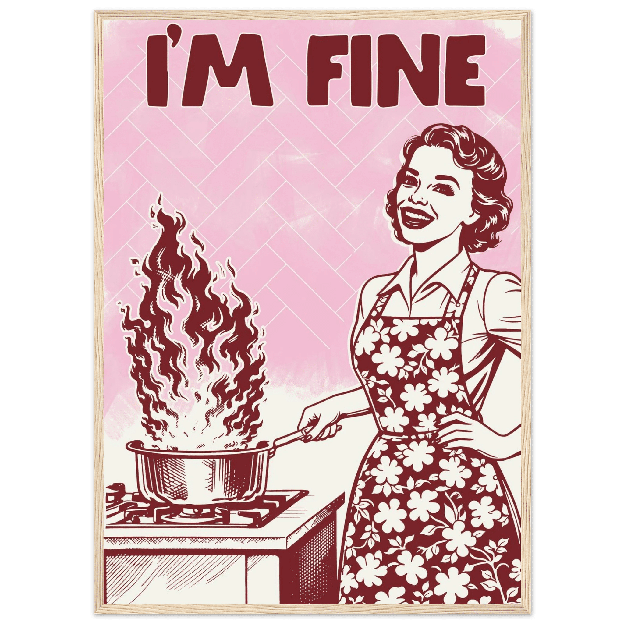 I'm Fine Poster – Funny Retro Pink Kitchen Wall Art Print (Digital & Printed Options) - Evergreen Posters