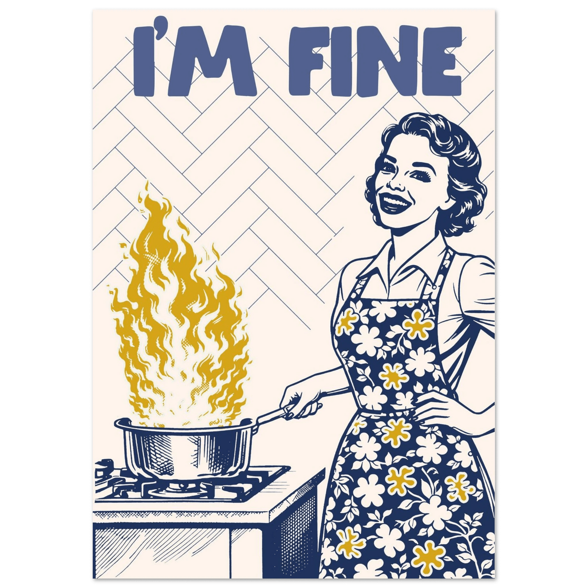 I'm Fine Poster – Funny Retro Kitchen Wall Art Print (Digital & Printed Options) - Evergreen Posters
