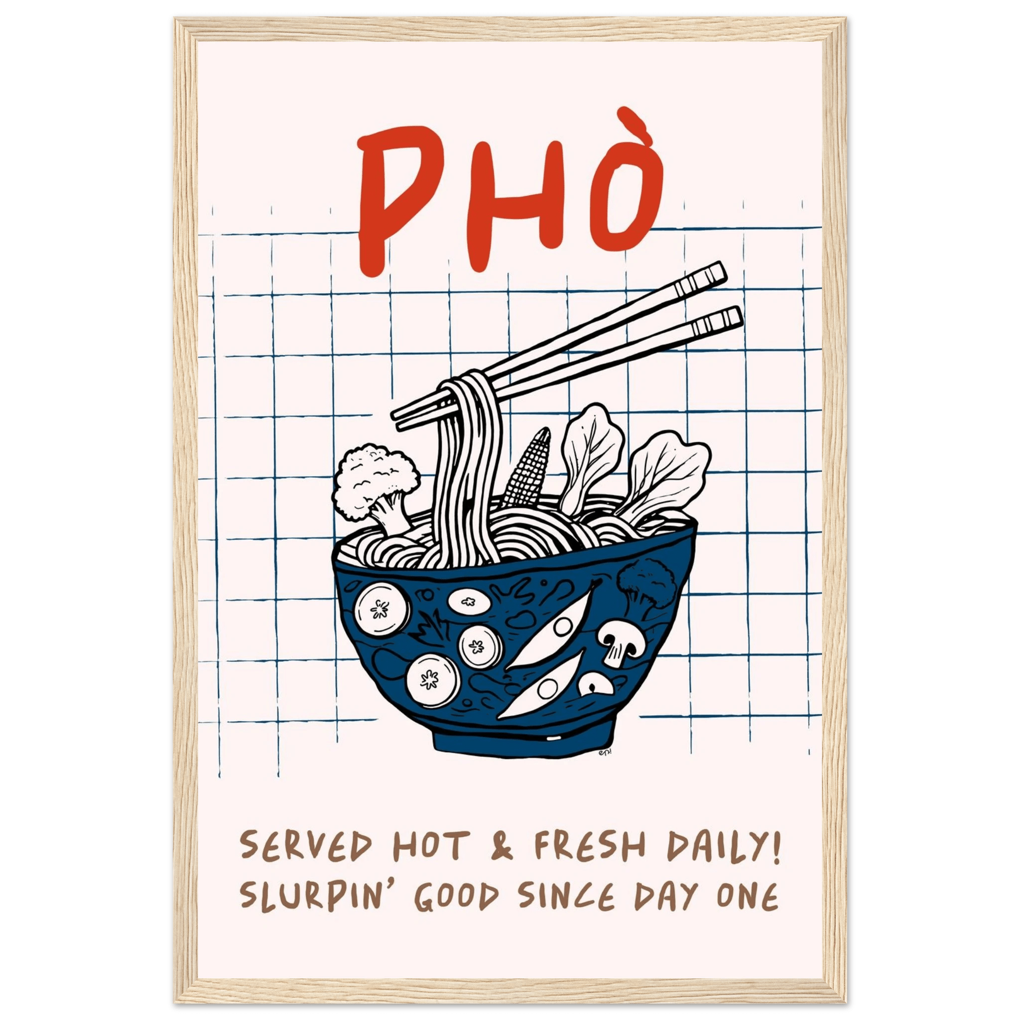 Pho Poster – Slurpin’ Good Vietnamese Kitchen Wall Art Print (Digital & Printed Options) - Evergreen Posters