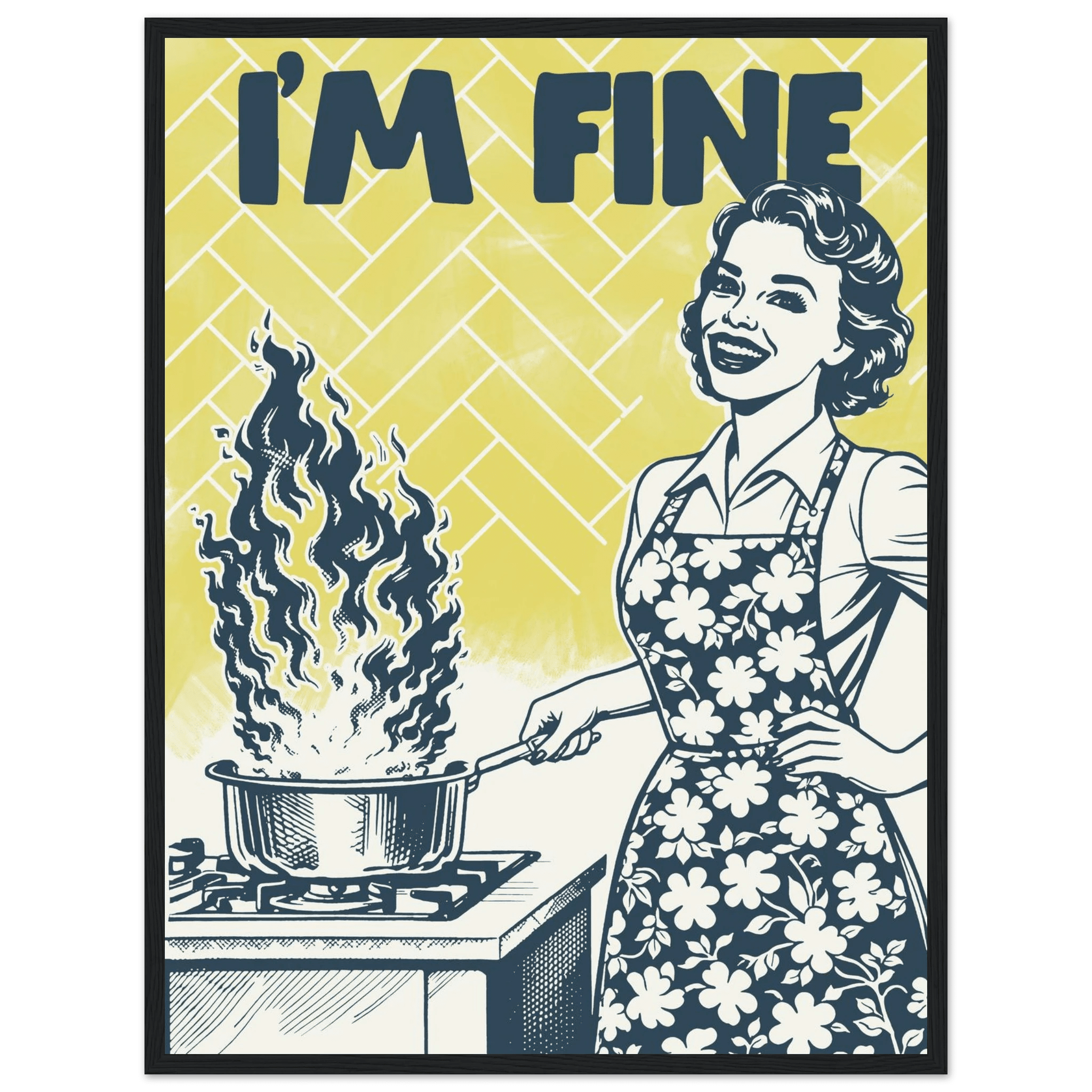 I'm Fine Poster – Funny Retro Kitchen Wall Art Print (Digital & Printed Options) - Evergreen Posters