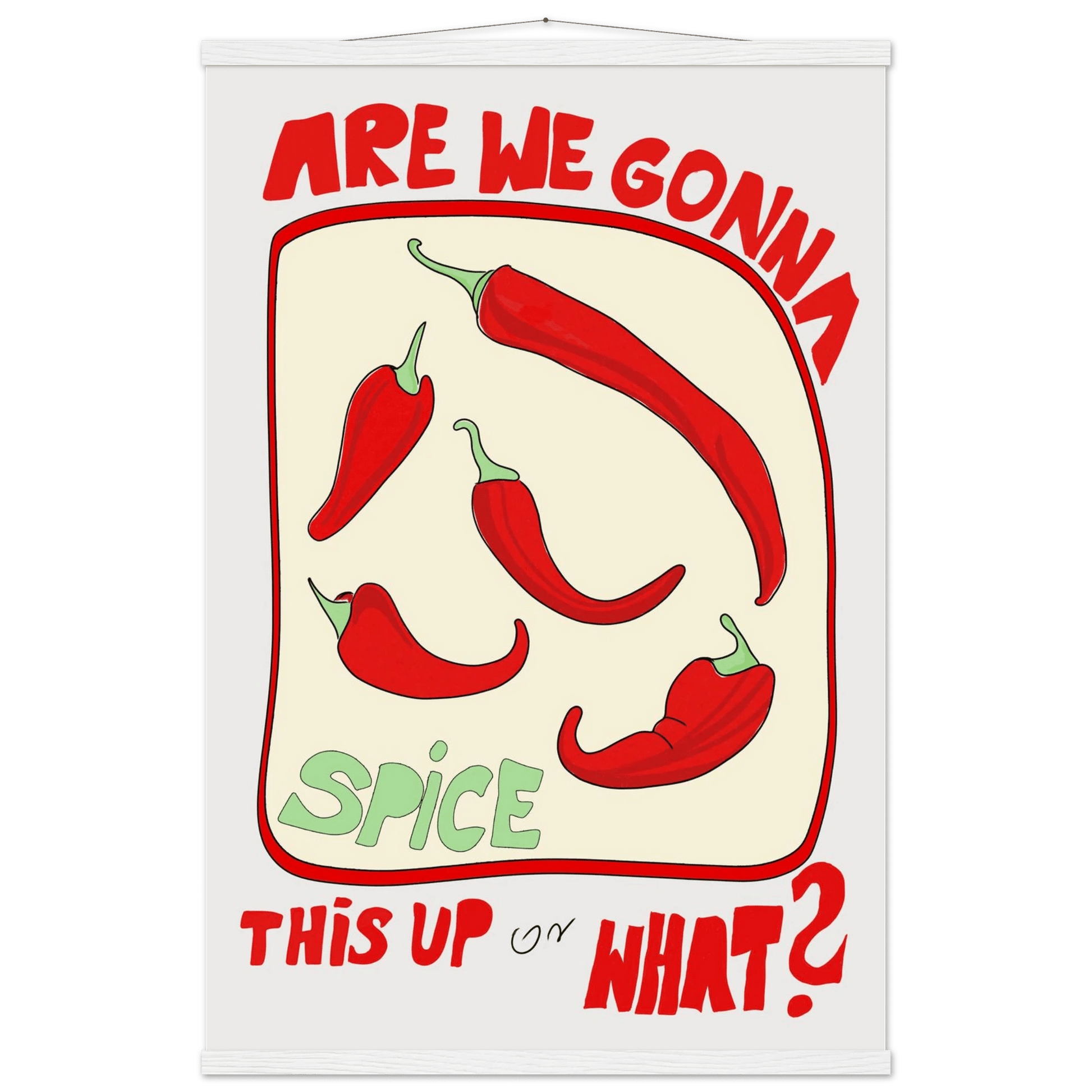 Spice This Up or What? Poster – Funny Spicy Kitchen Wall Art Print (Digital & Printed Options) - Evergreen Posters