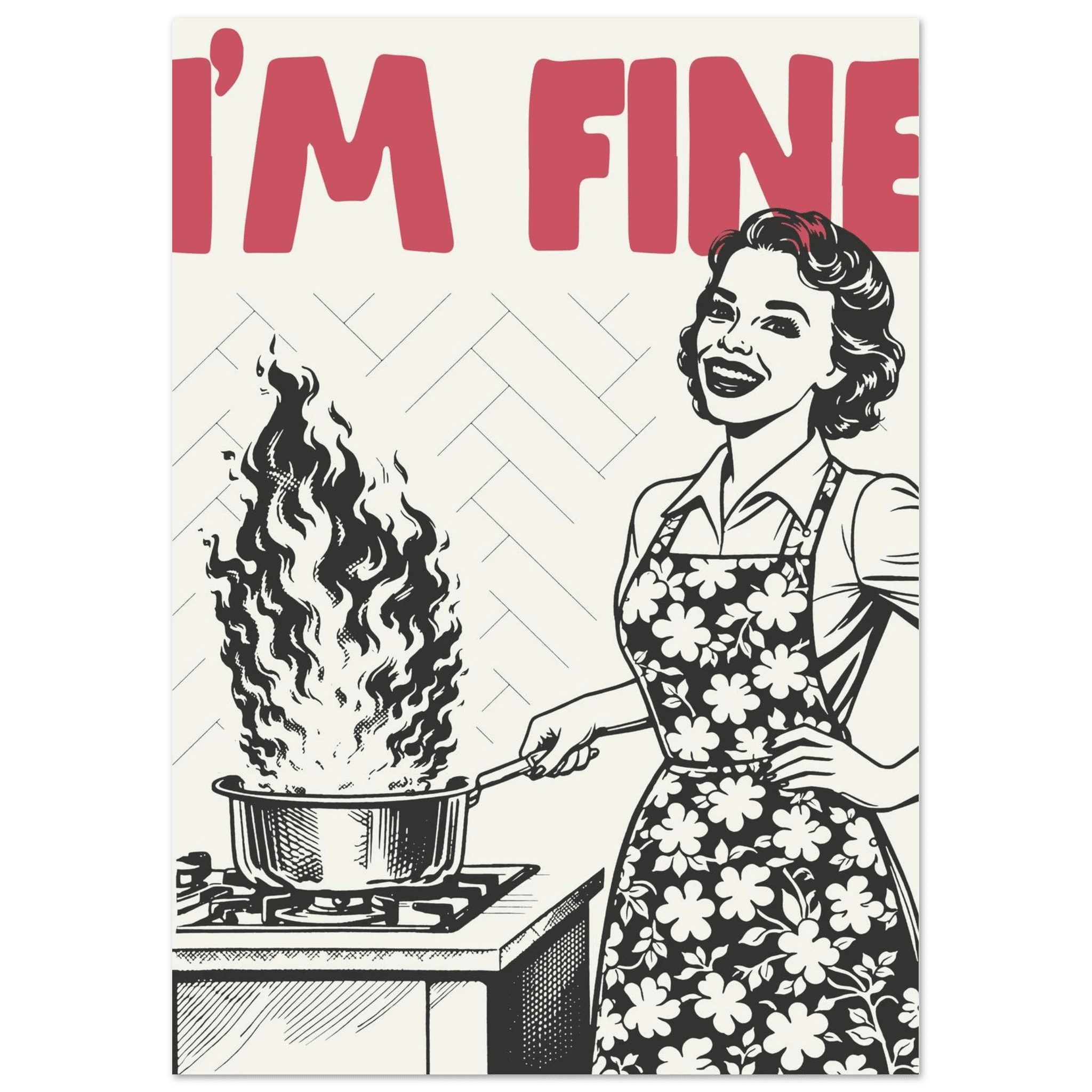 I'm Fine Poster – Funny Retro Kitchen Wall Art Print (Red Edition) - Evergreen Posters