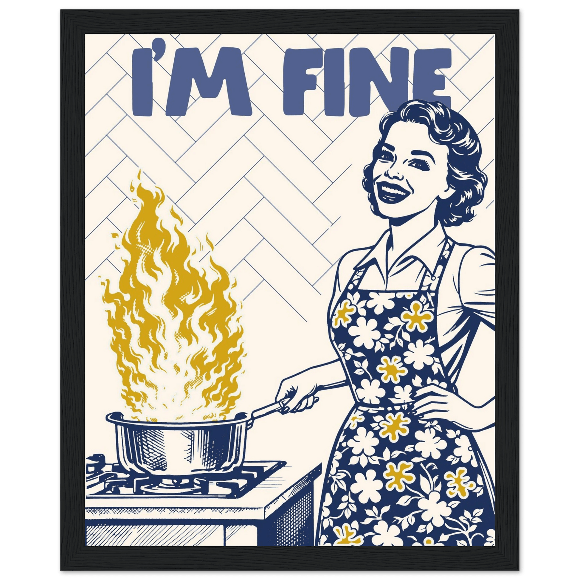 I'm Fine Poster – Funny Retro Kitchen Wall Art Print (Digital & Printed Options) - Evergreen Posters