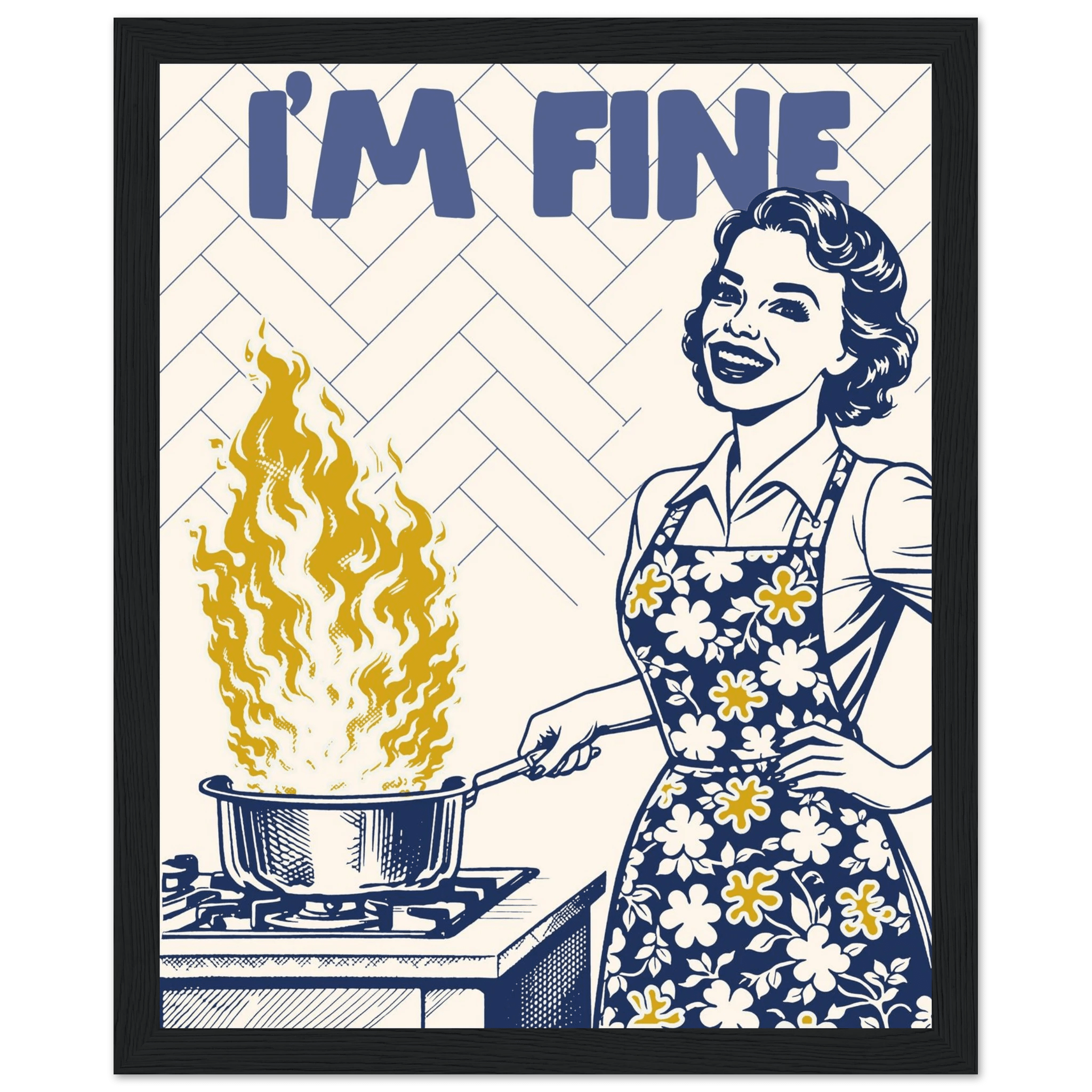 I'm Fine Poster – Funny Retro Kitchen Wall Art Print (Digital & Printed Options) - Evergreen Posters