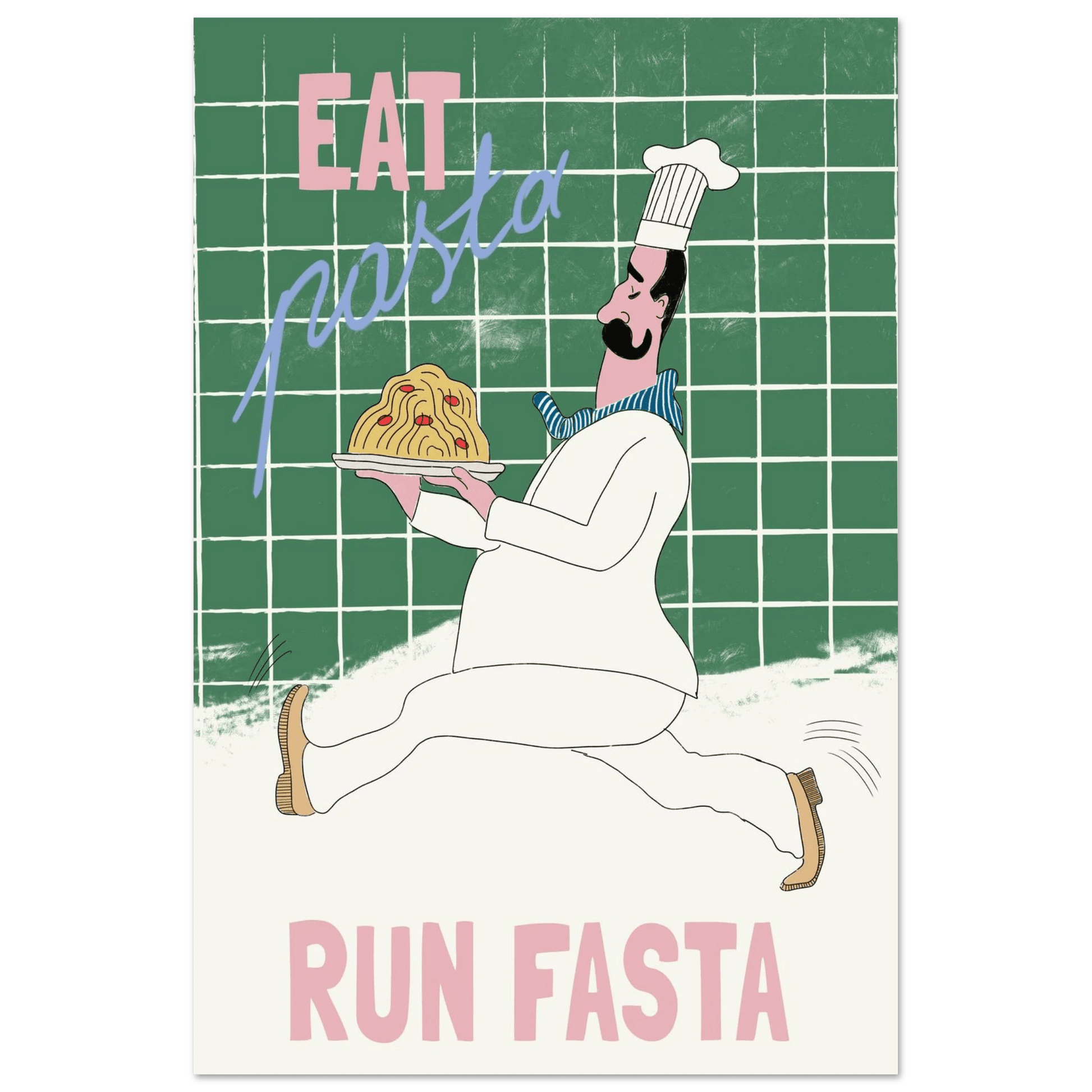Eat Pasta Run Fasta Poster – Playful Kitchen Wall Art Print (Green Edition) - Evergreen Posters