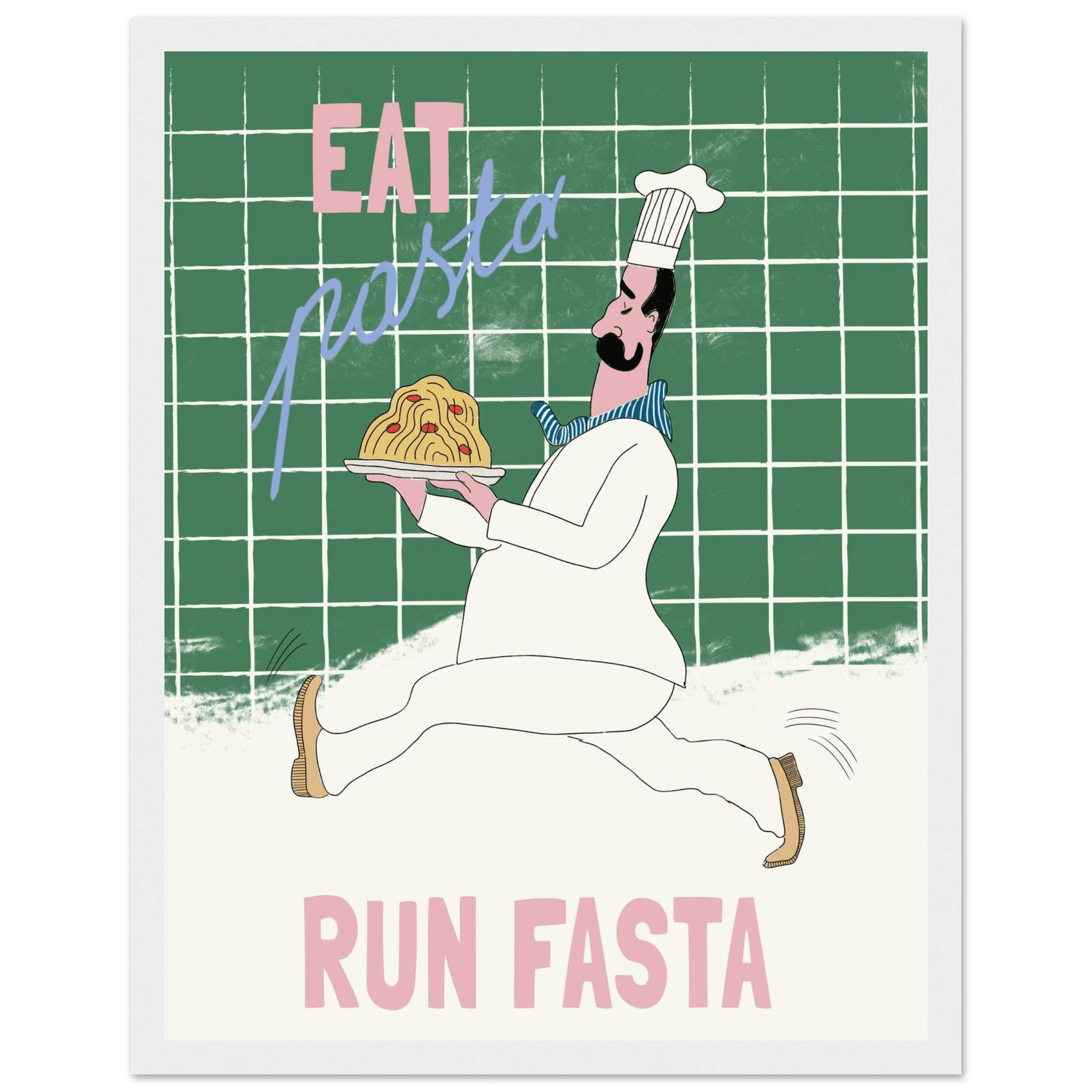Eat Pasta Run Fasta Poster – Playful Kitchen Wall Art Print (Green Edition) - Evergreen Posters
