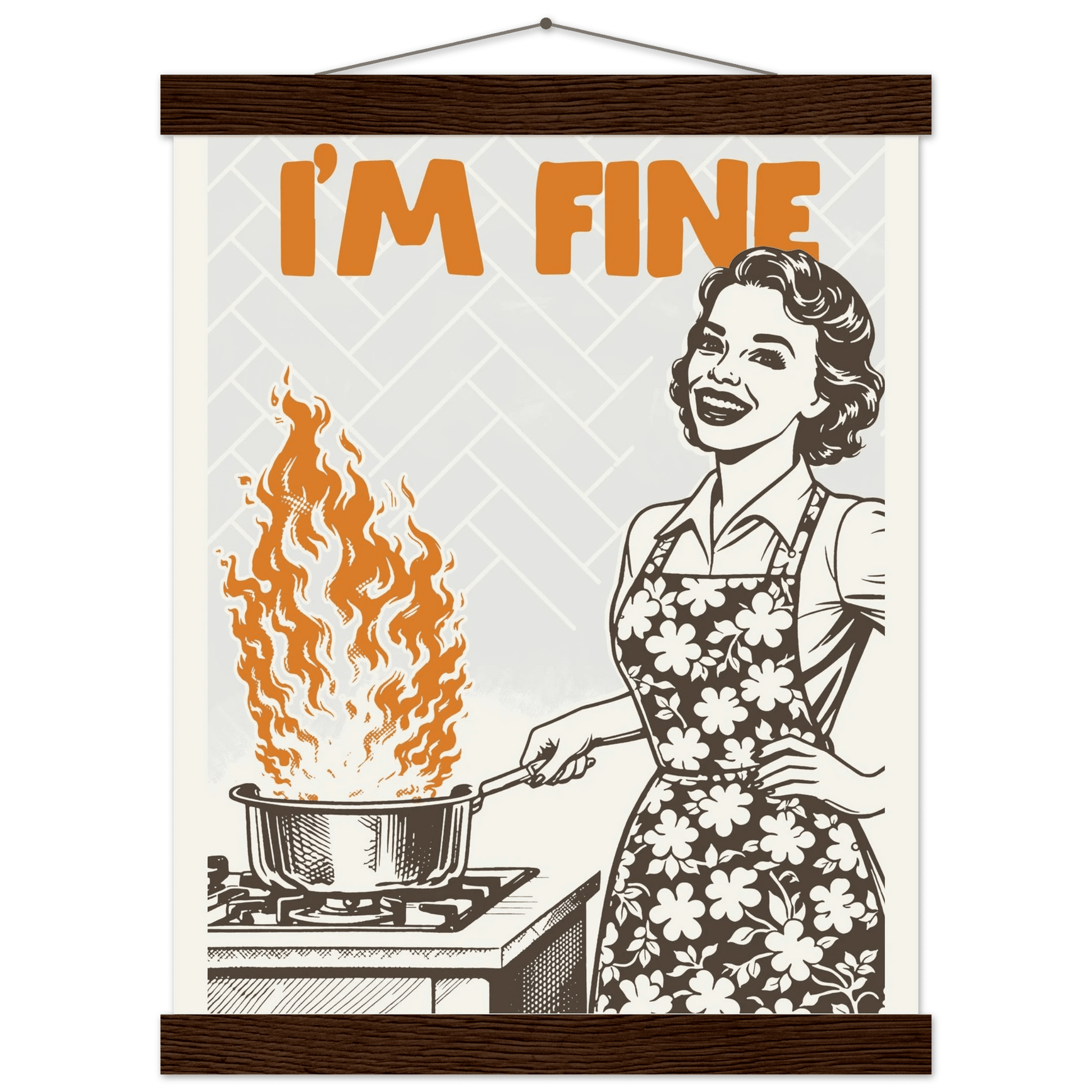 I'm Fine Poster – Funny Retro Kitchen Wall Art Print (Digital & Printed Options) - Evergreen Posters