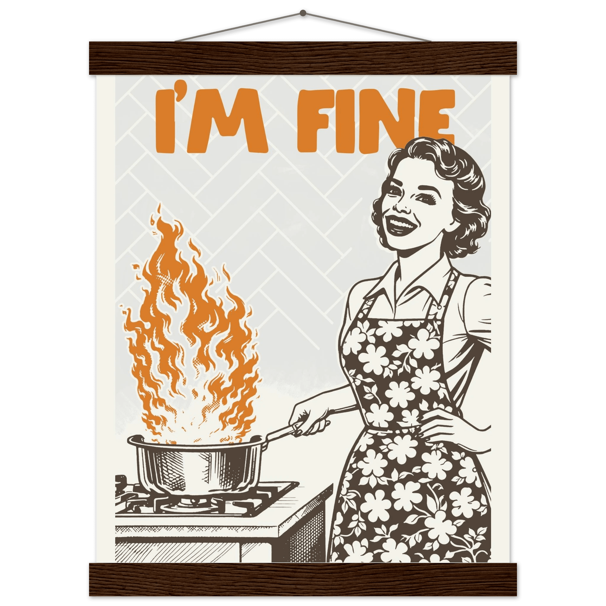 I'm Fine Poster – Funny Retro Kitchen Wall Art Print (Digital & Printed Options) - Evergreen Posters
