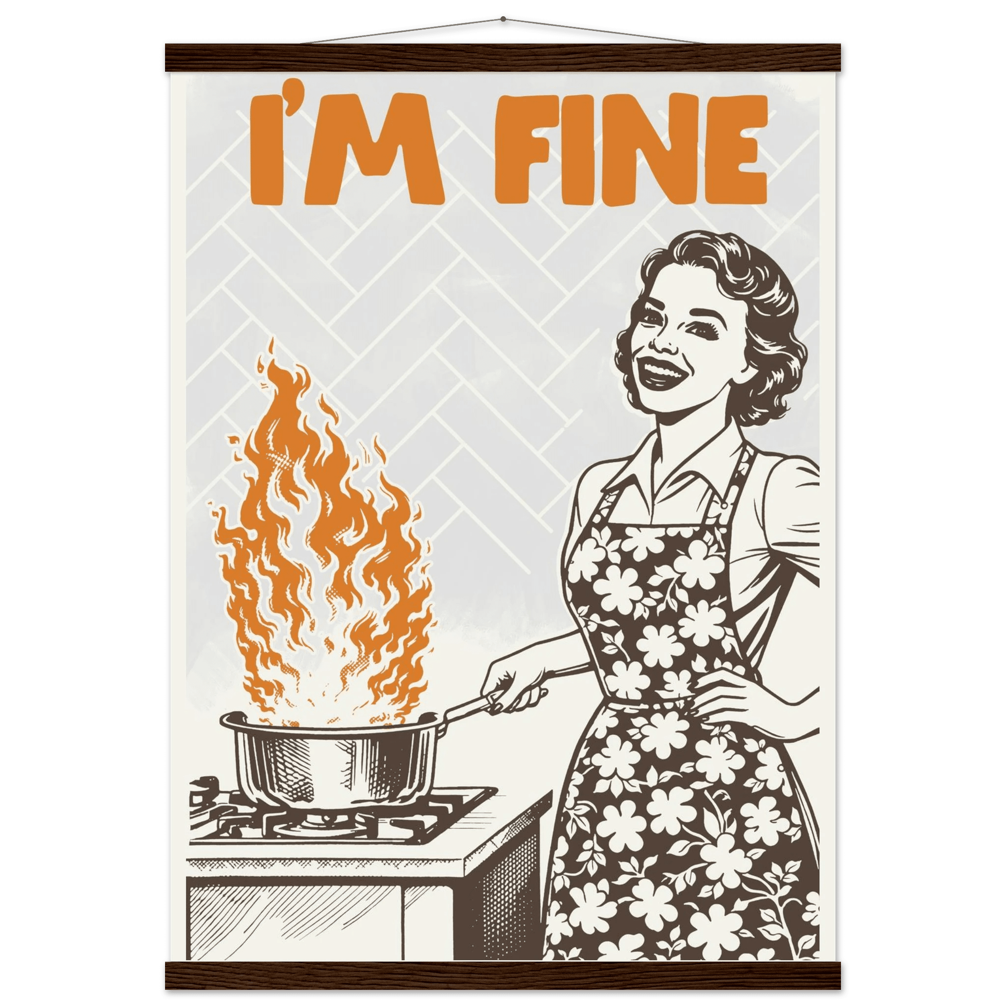 I'm Fine Poster – Funny Retro Kitchen Wall Art Print (Digital & Printed Options) - Evergreen Posters