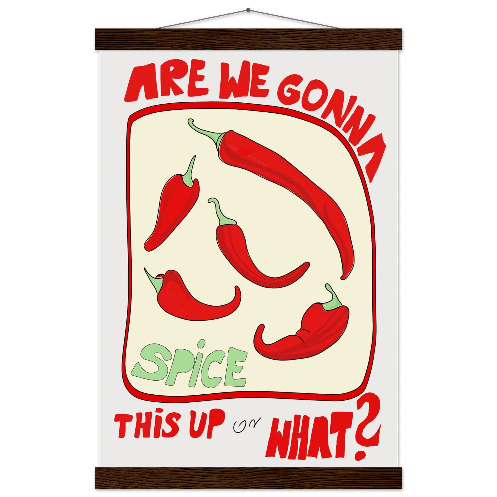 Spice This Up or What? Poster – Funny Spicy Kitchen Wall Art Print (Digital & Printed Options) - Evergreen Posters
