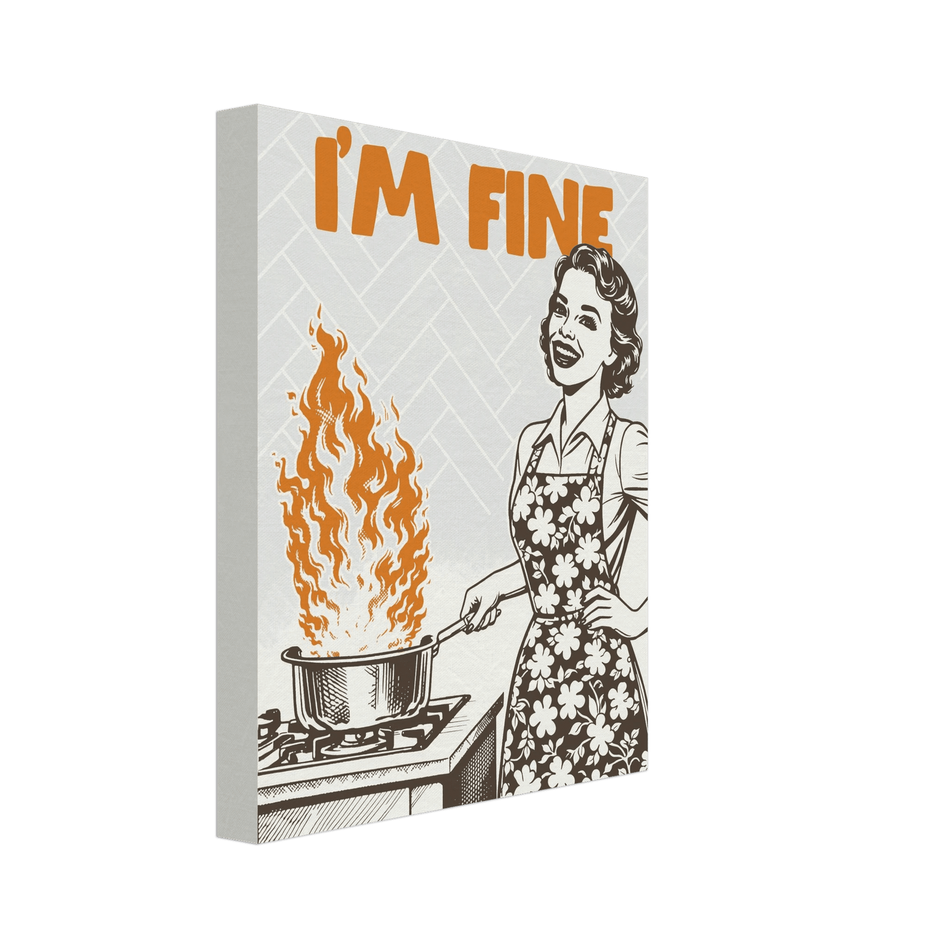 I'm Fine Poster – Funny Retro Kitchen Wall Art Print (Digital & Printed Options) - Evergreen Posters