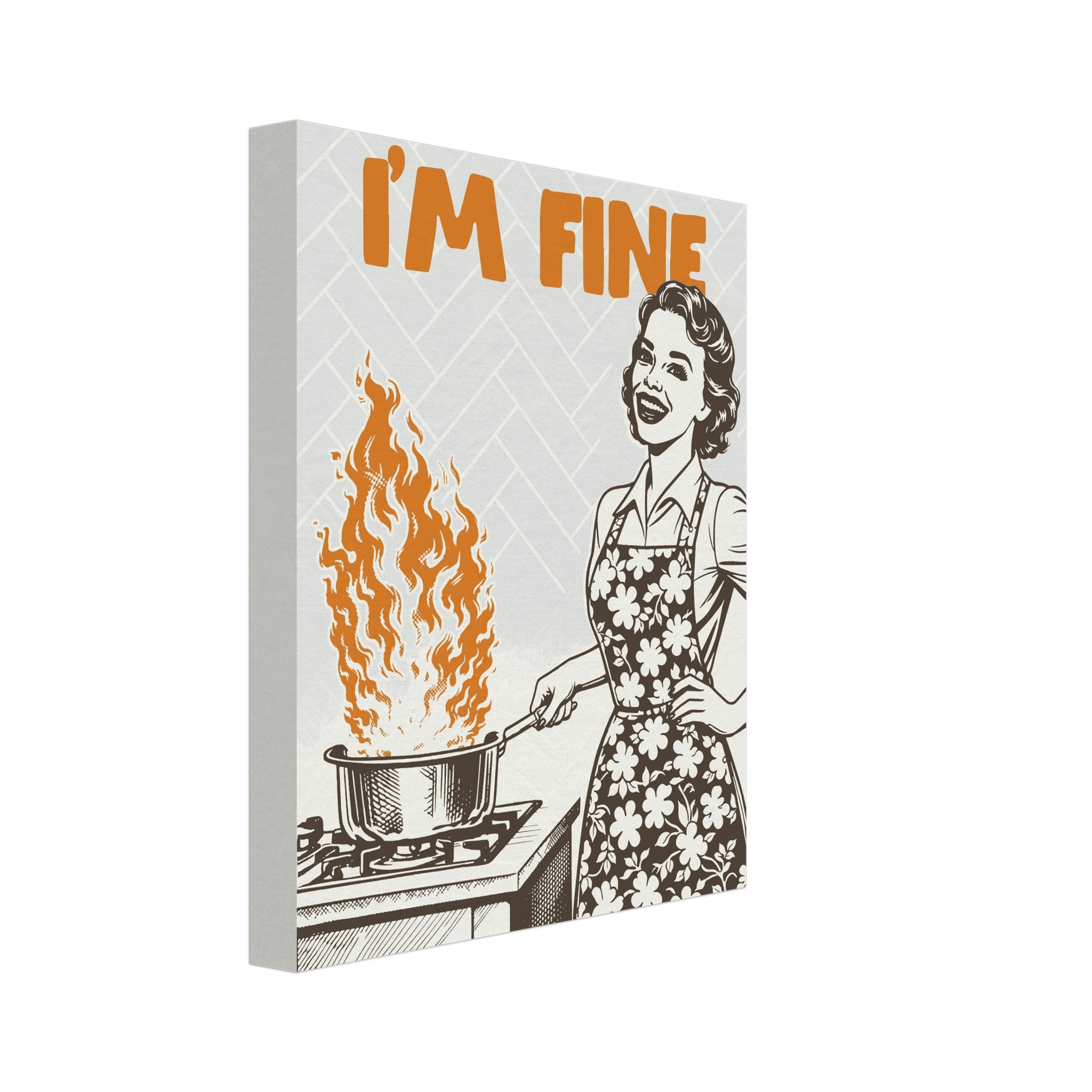I'm Fine Poster – Funny Retro Kitchen Wall Art Print (Digital & Printed Options) - Evergreen Posters