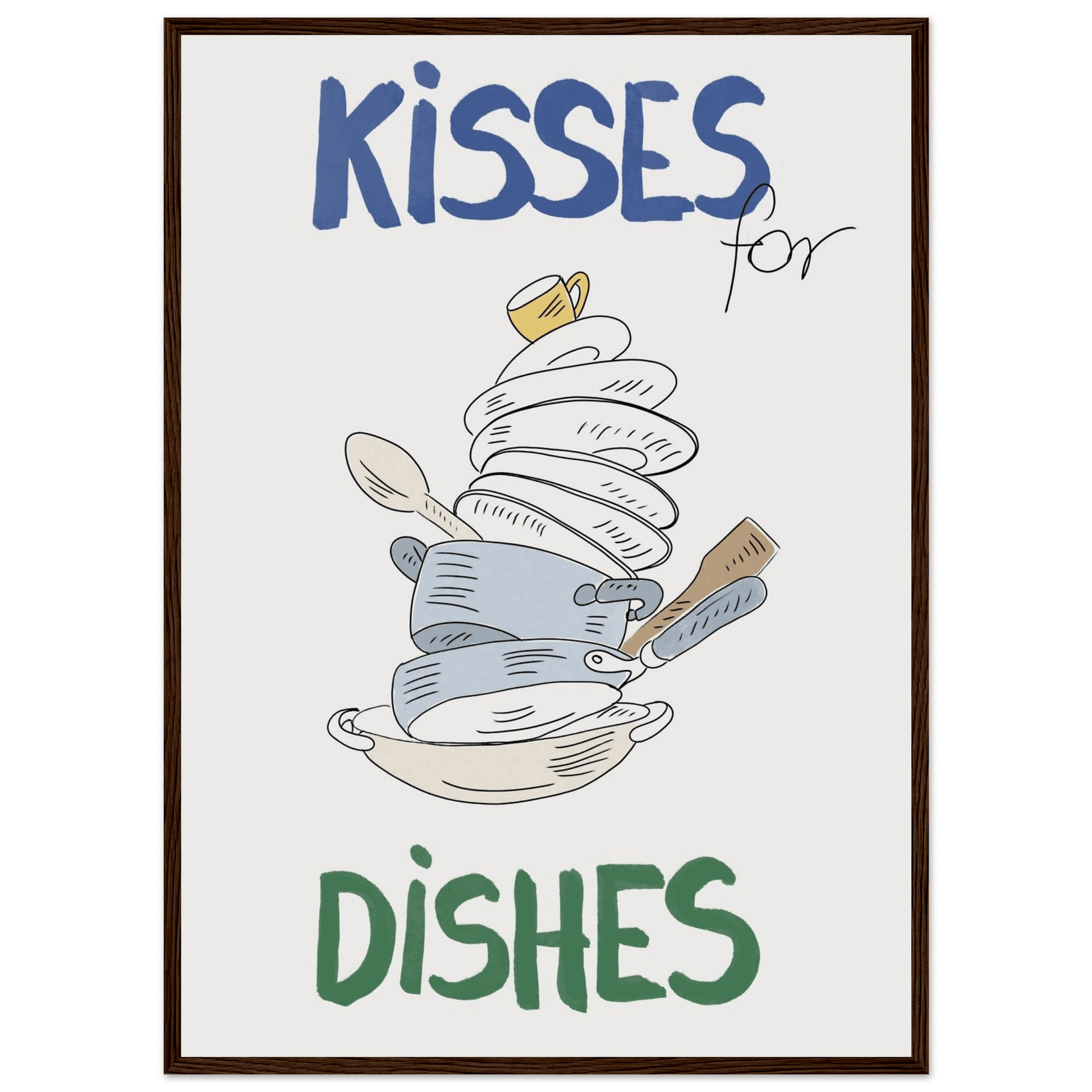 Kisses for Dishes Poster – Funny Kitchen Wall Art Print (Digital & Printed Options) - Evergreen Posters