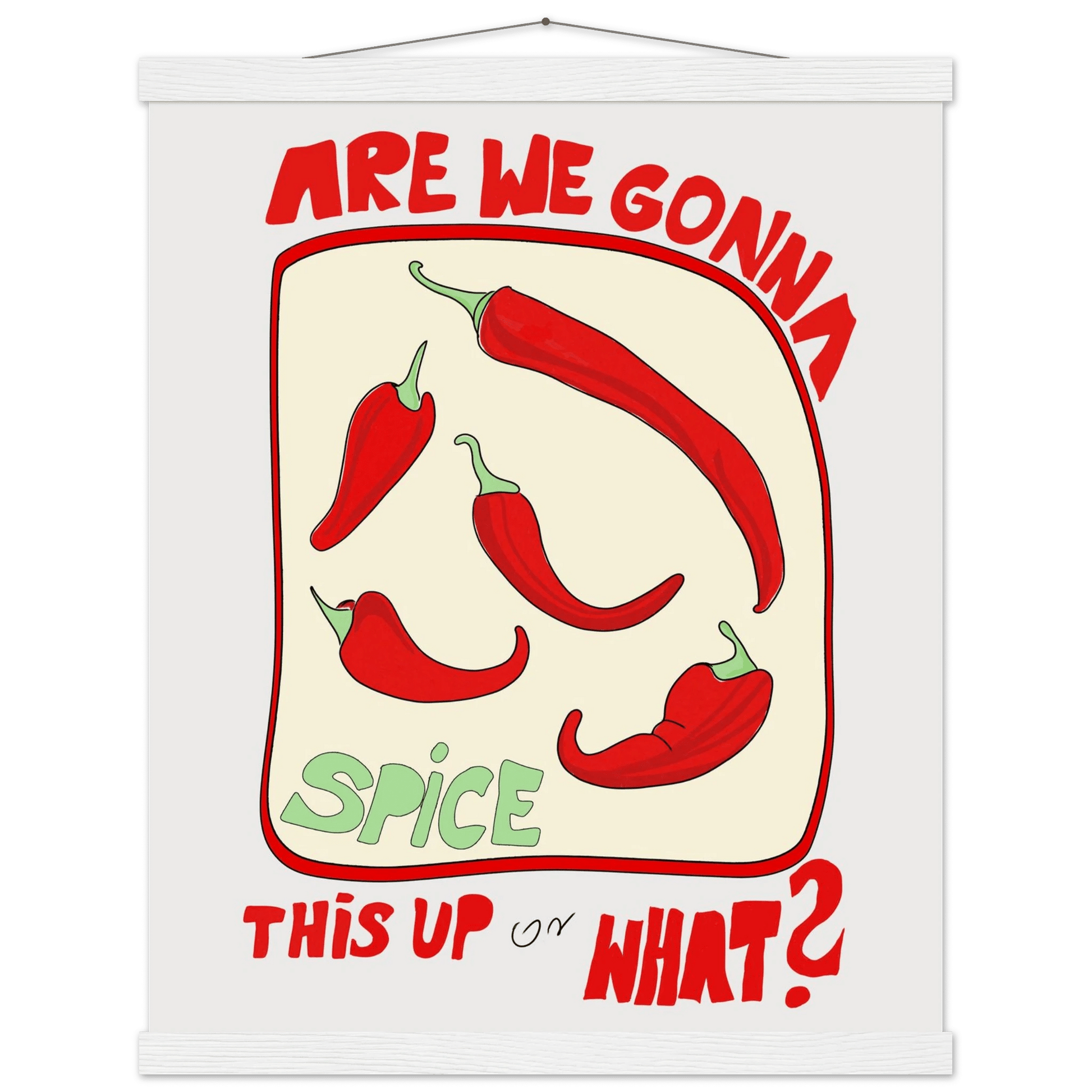 Spice This Up or What? Poster – Funny Spicy Kitchen Wall Art Print (Digital & Printed Options) - Evergreen Posters