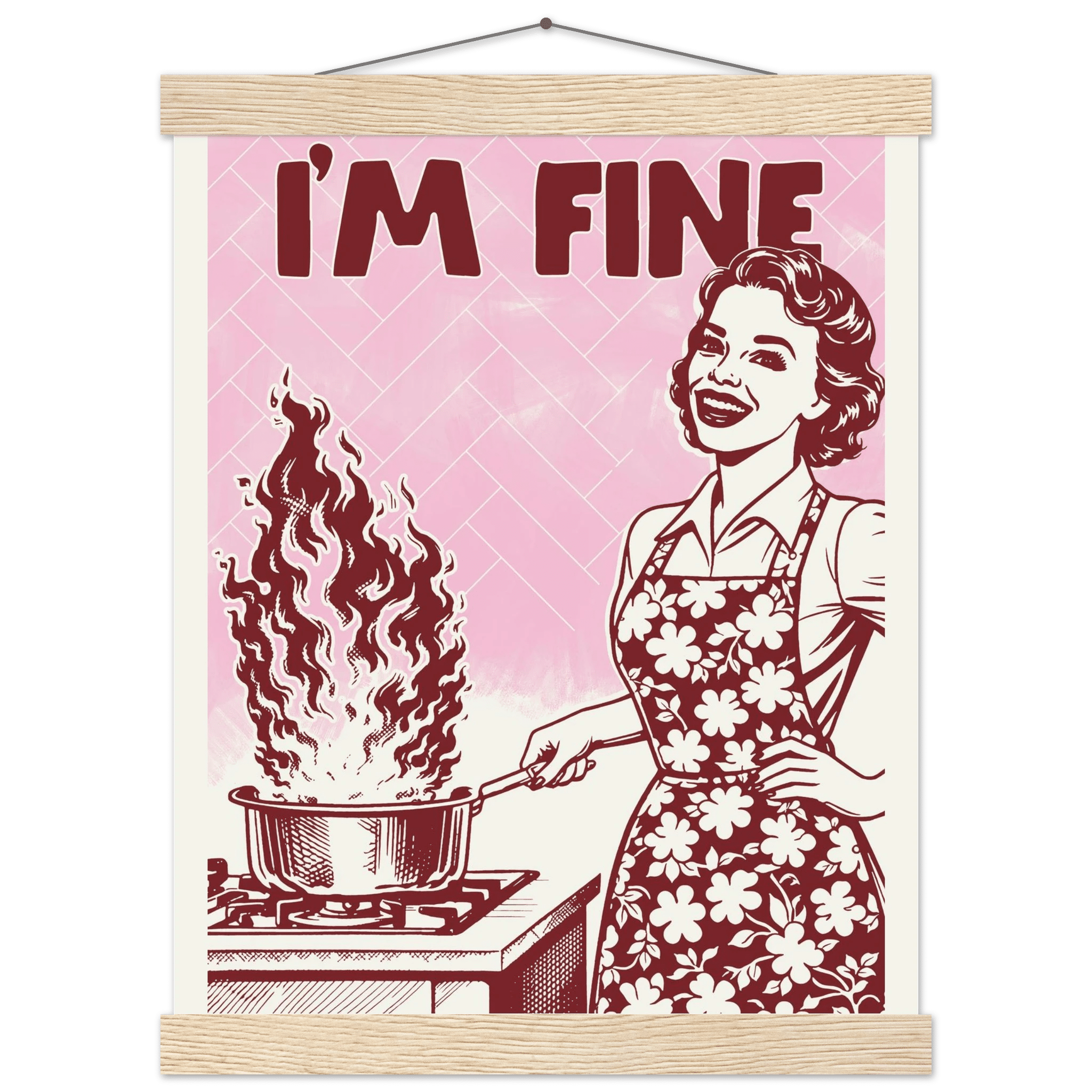 I'm Fine Poster – Funny Retro Pink Kitchen Wall Art Print (Digital & Printed Options) - Evergreen Posters