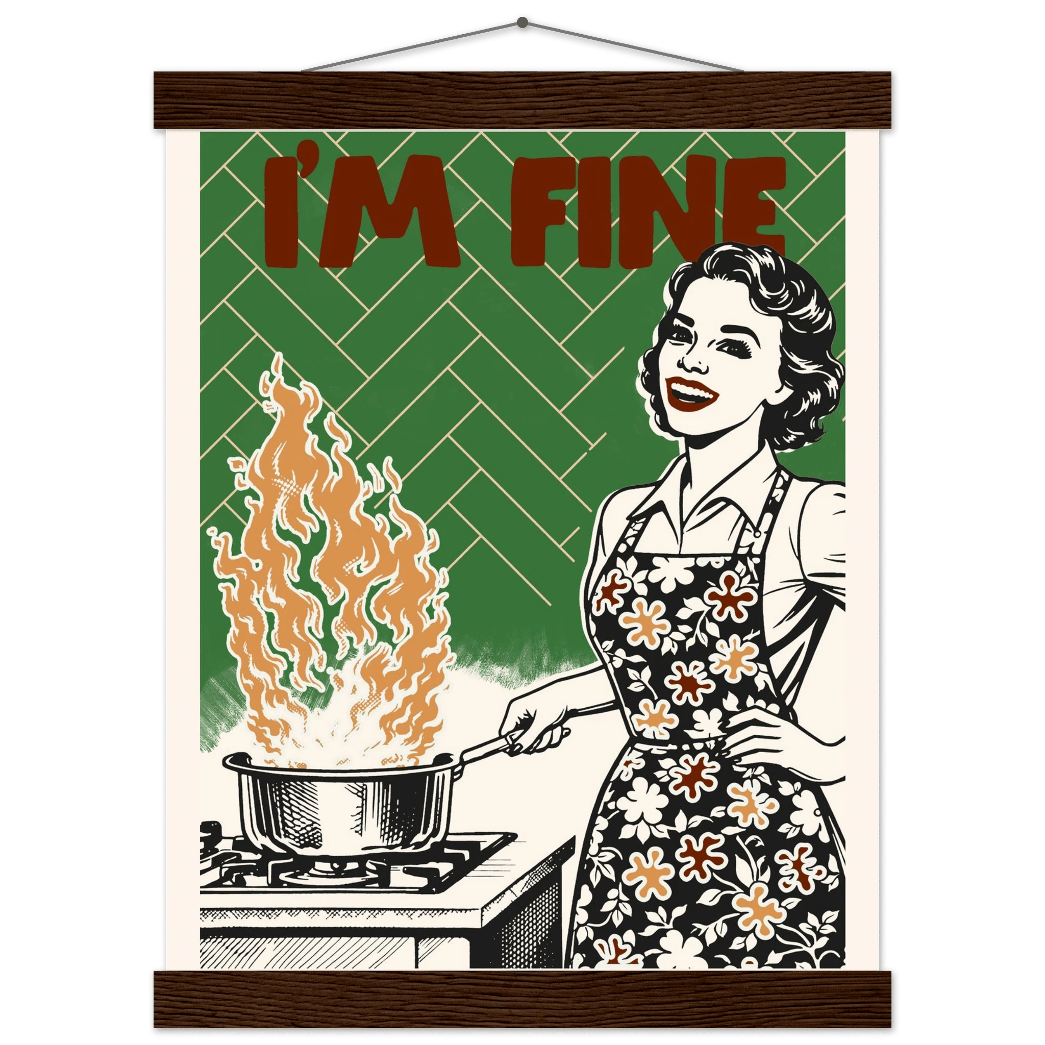 I'm Fine Poster – Funny Retro Kitchen Wall Art Print (Green Edition) - Evergreen Posters