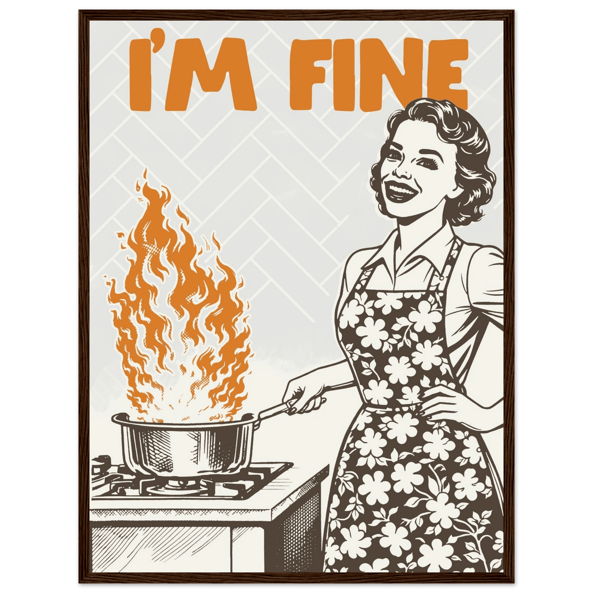 I'm Fine Poster – Funny Retro Kitchen Wall Art Print (Digital & Printed Options) - Evergreen Posters