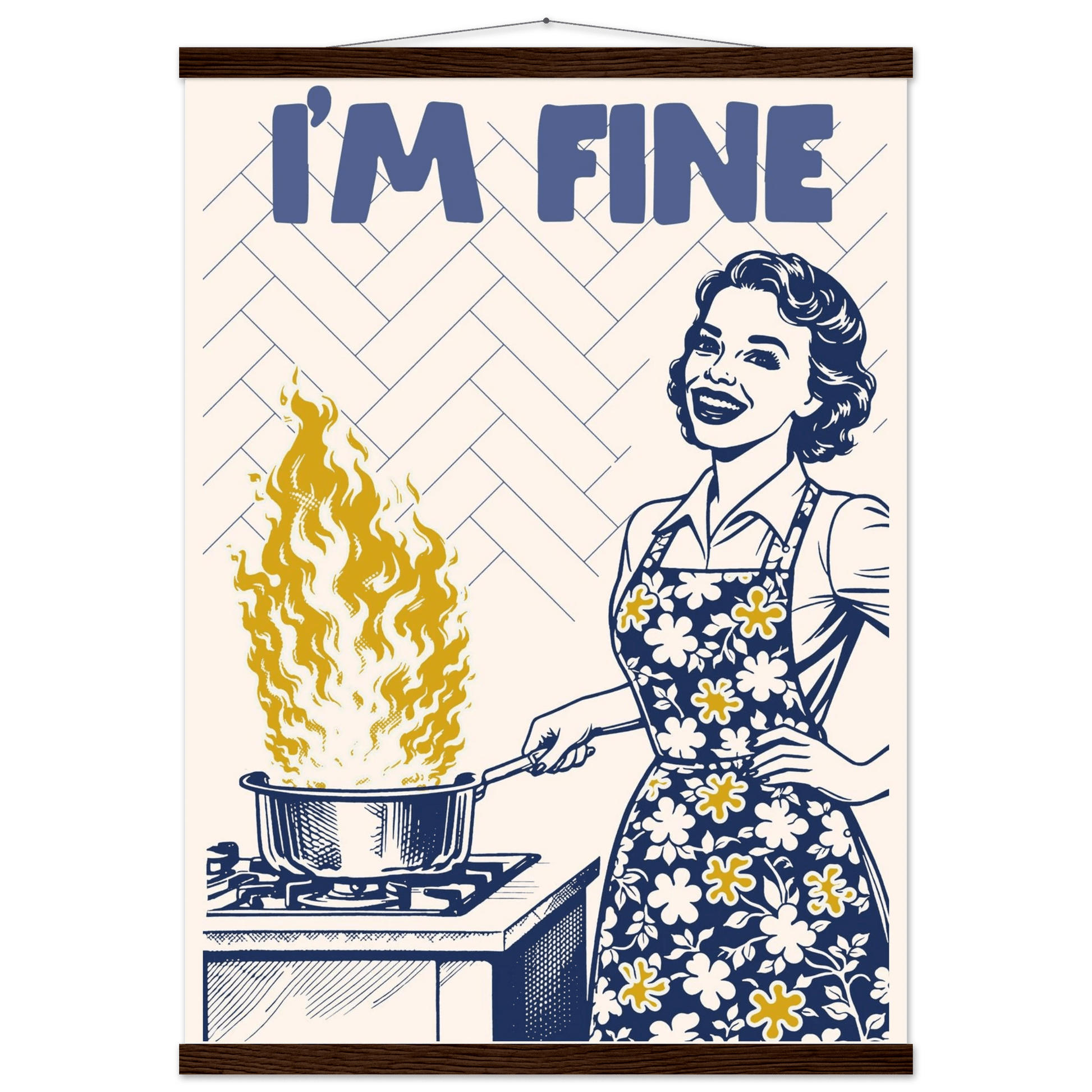 I'm Fine Poster – Funny Retro Kitchen Wall Art Print (Digital & Printed Options) - Evergreen Posters