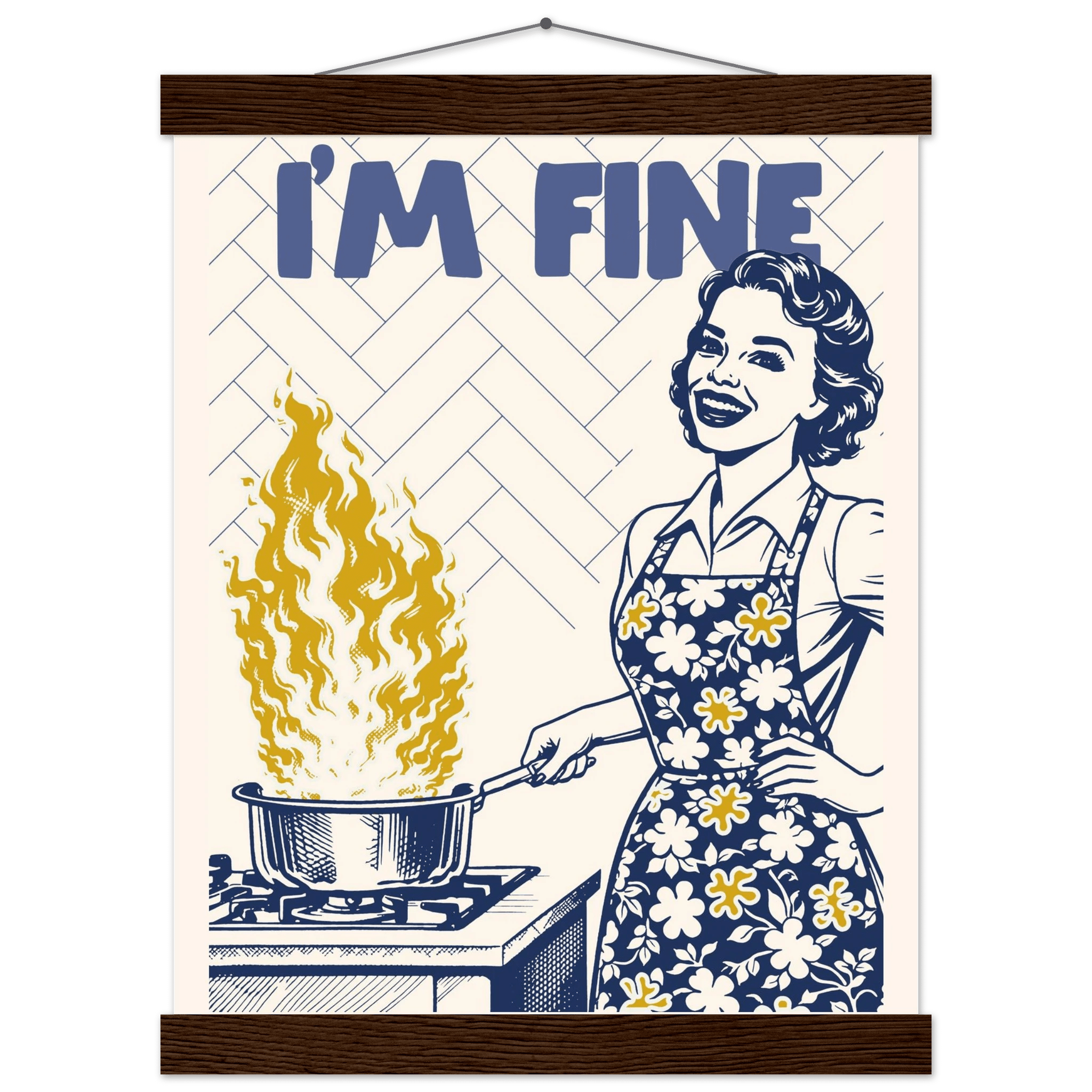 I'm Fine Poster – Funny Retro Kitchen Wall Art Print (Digital & Printed Options) - Evergreen Posters