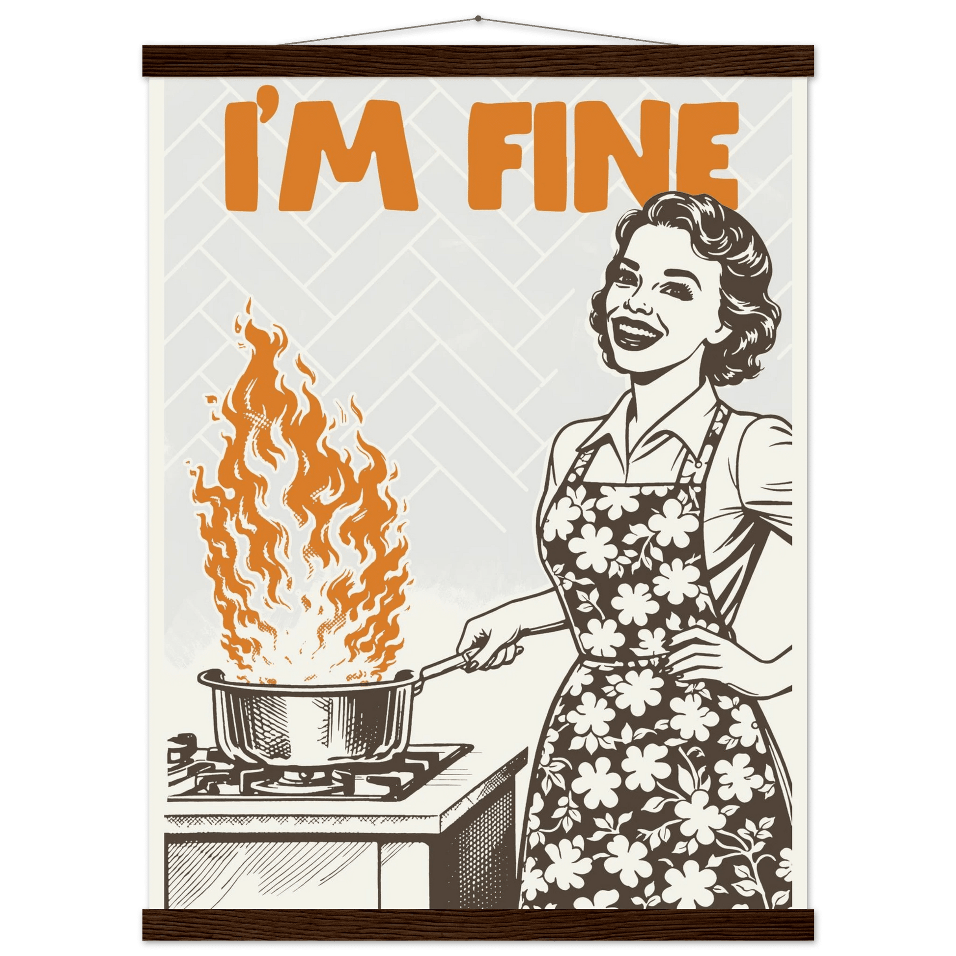 I'm Fine Poster – Funny Retro Kitchen Wall Art Print (Digital & Printed Options) - Evergreen Posters