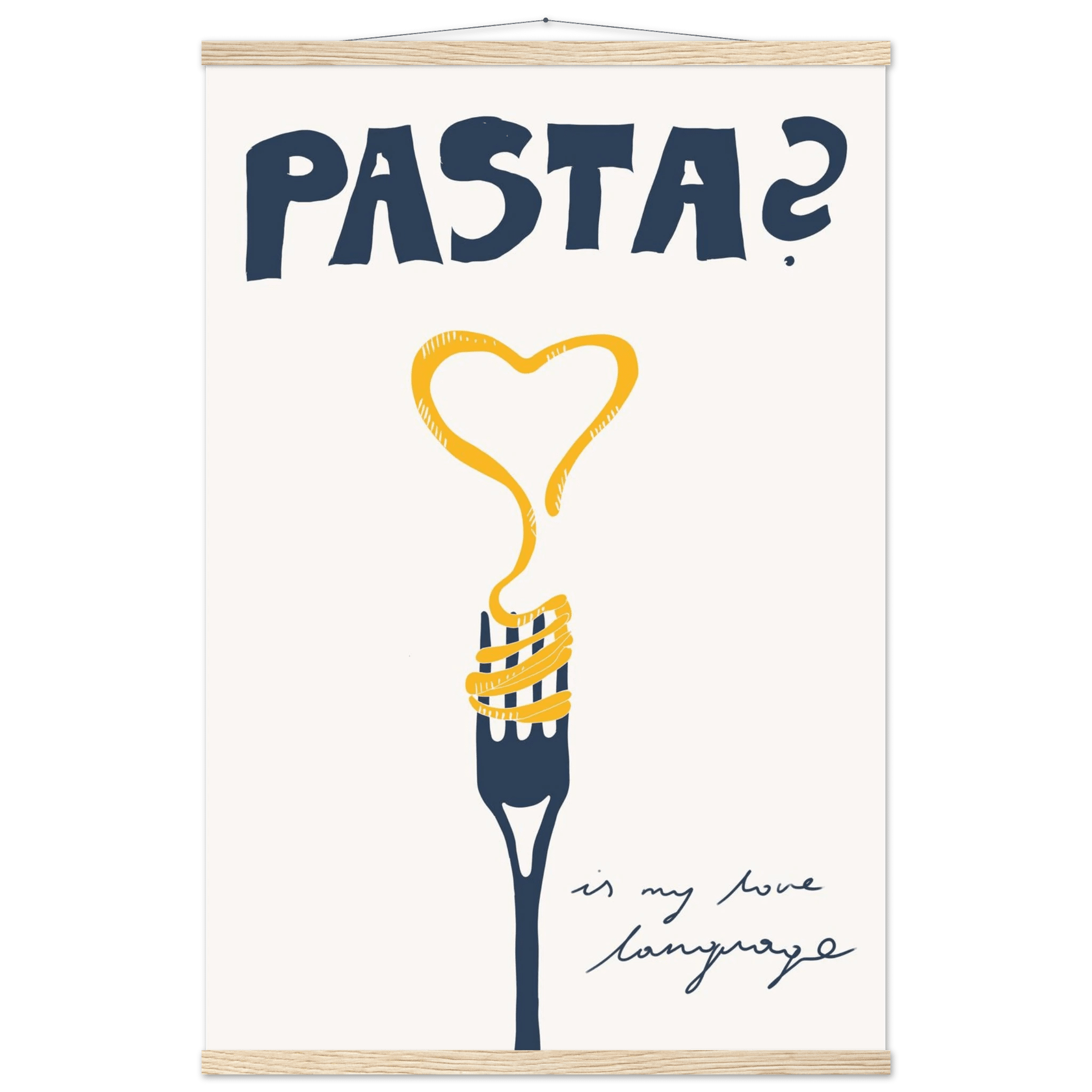 Pasta is My Love Language Poster – Playful Kitchen Wall Art Print (Digital & Printed Options) - Evergreen Posters