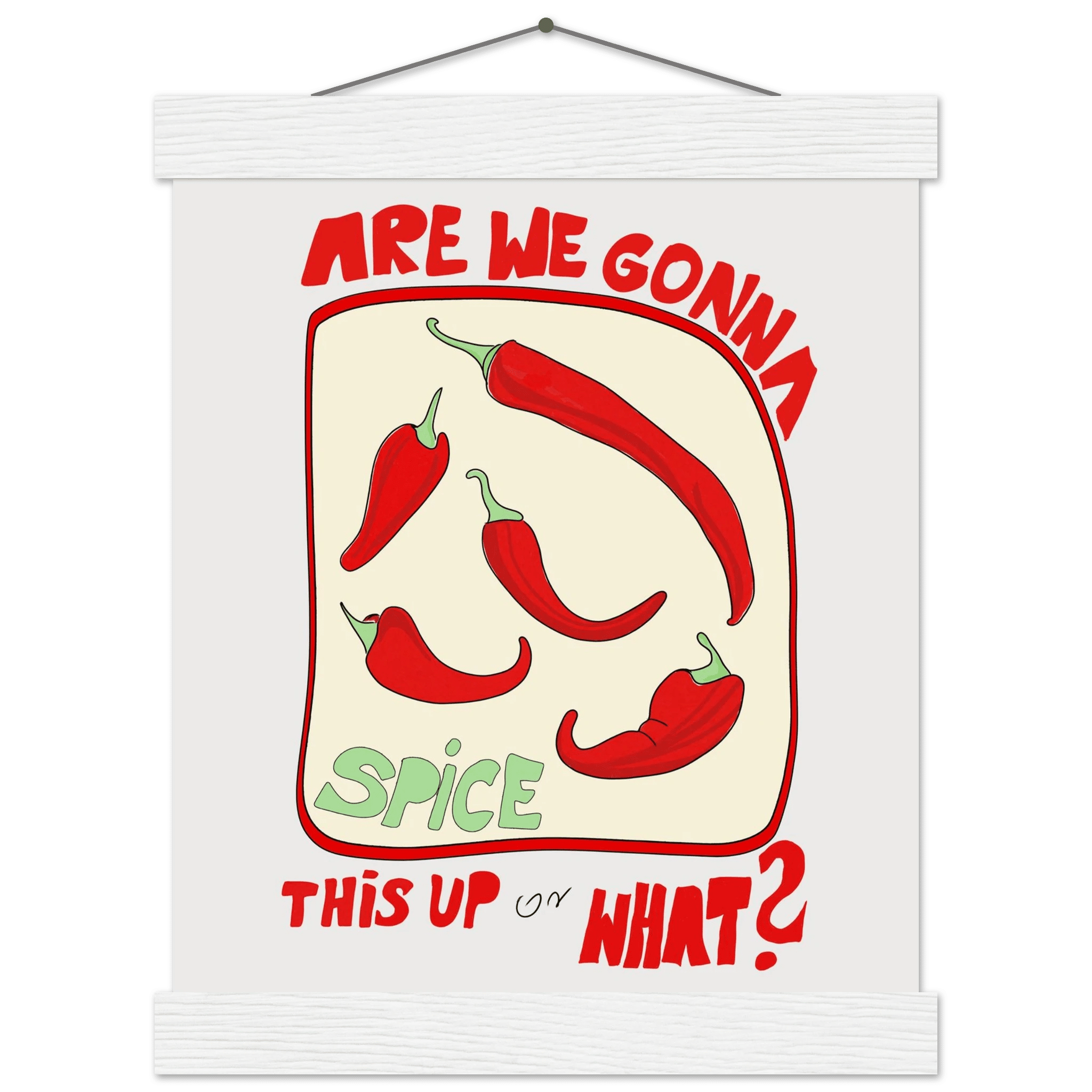 Spice This Up or What? Poster – Funny Spicy Kitchen Wall Art Print (Digital & Printed Options) - Evergreen Posters