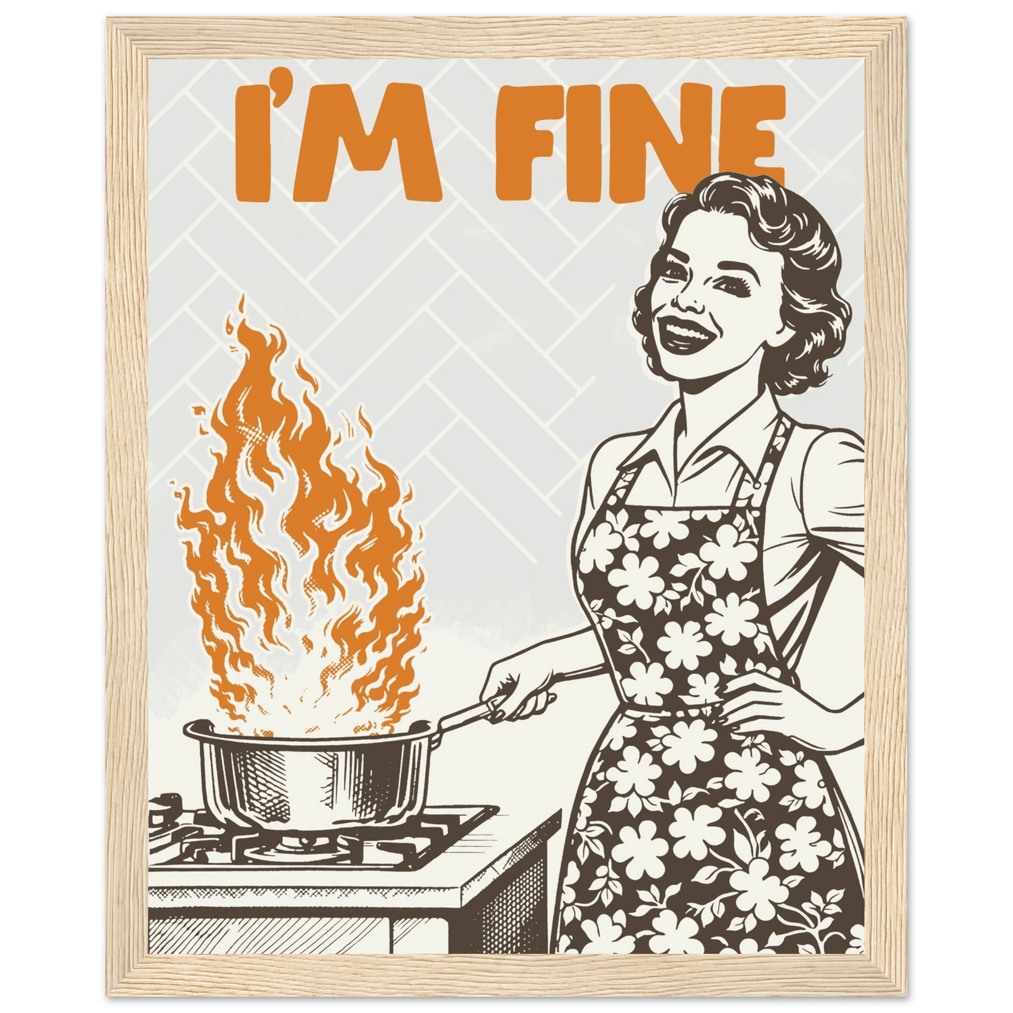 I'm Fine Poster – Funny Retro Kitchen Wall Art Print (Digital & Printed Options) - Evergreen Posters