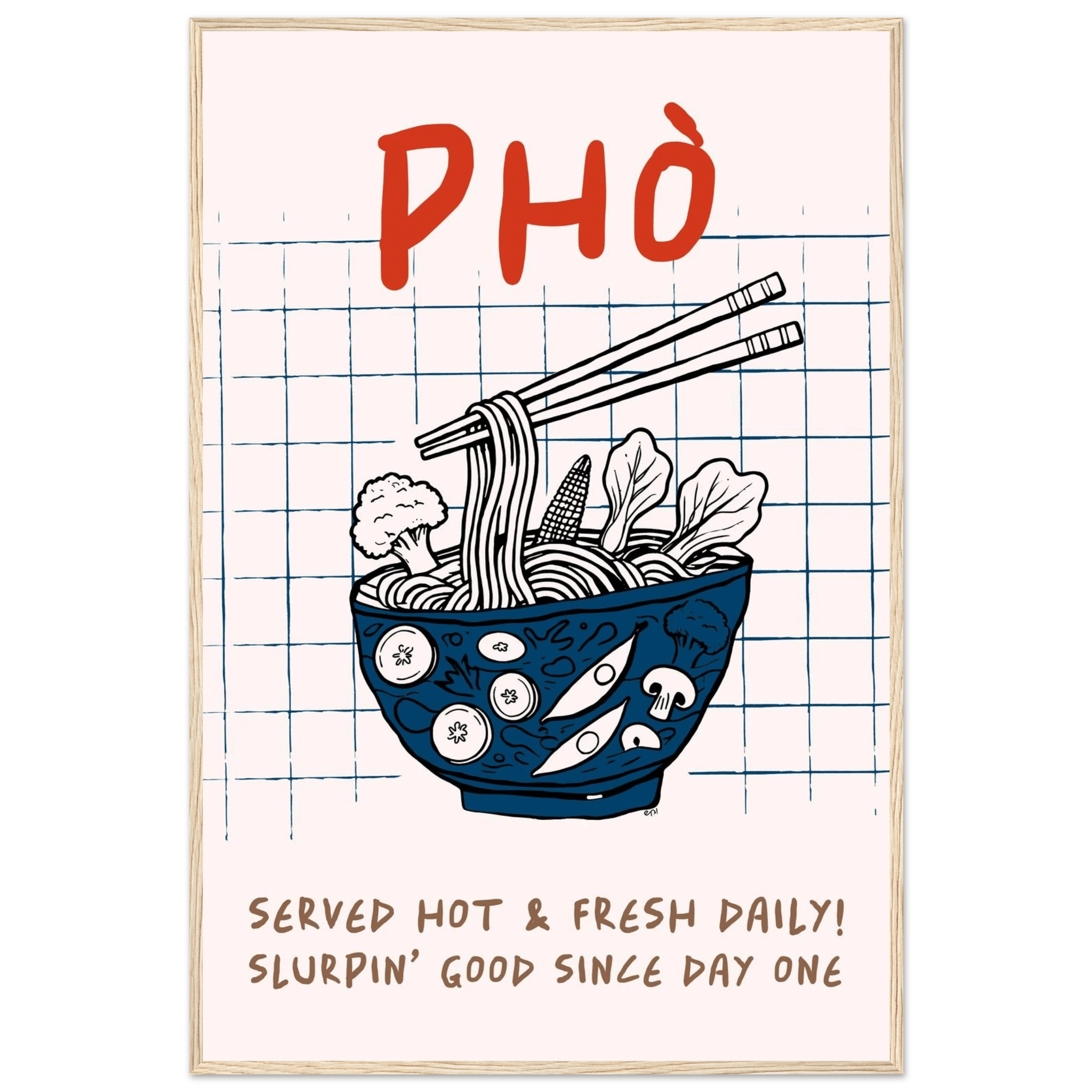 Pho Poster – Slurpin’ Good Vietnamese Kitchen Wall Art Print (Digital & Printed Options) - Evergreen Posters