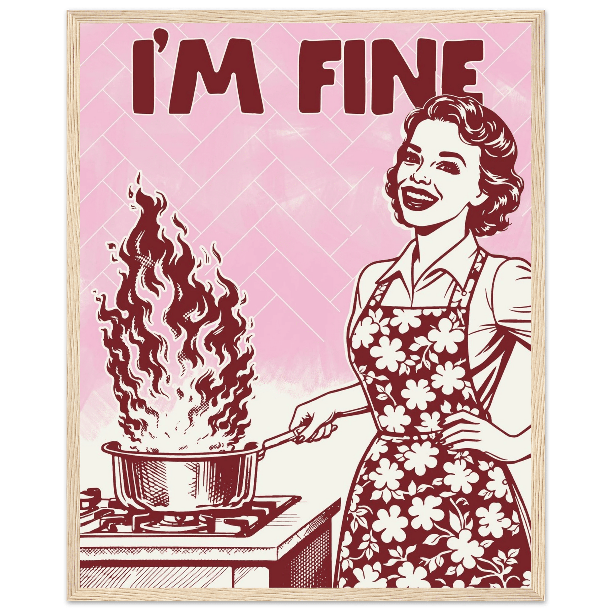 I'm Fine Poster – Funny Retro Pink Kitchen Wall Art Print (Digital & Printed Options) - Evergreen Posters