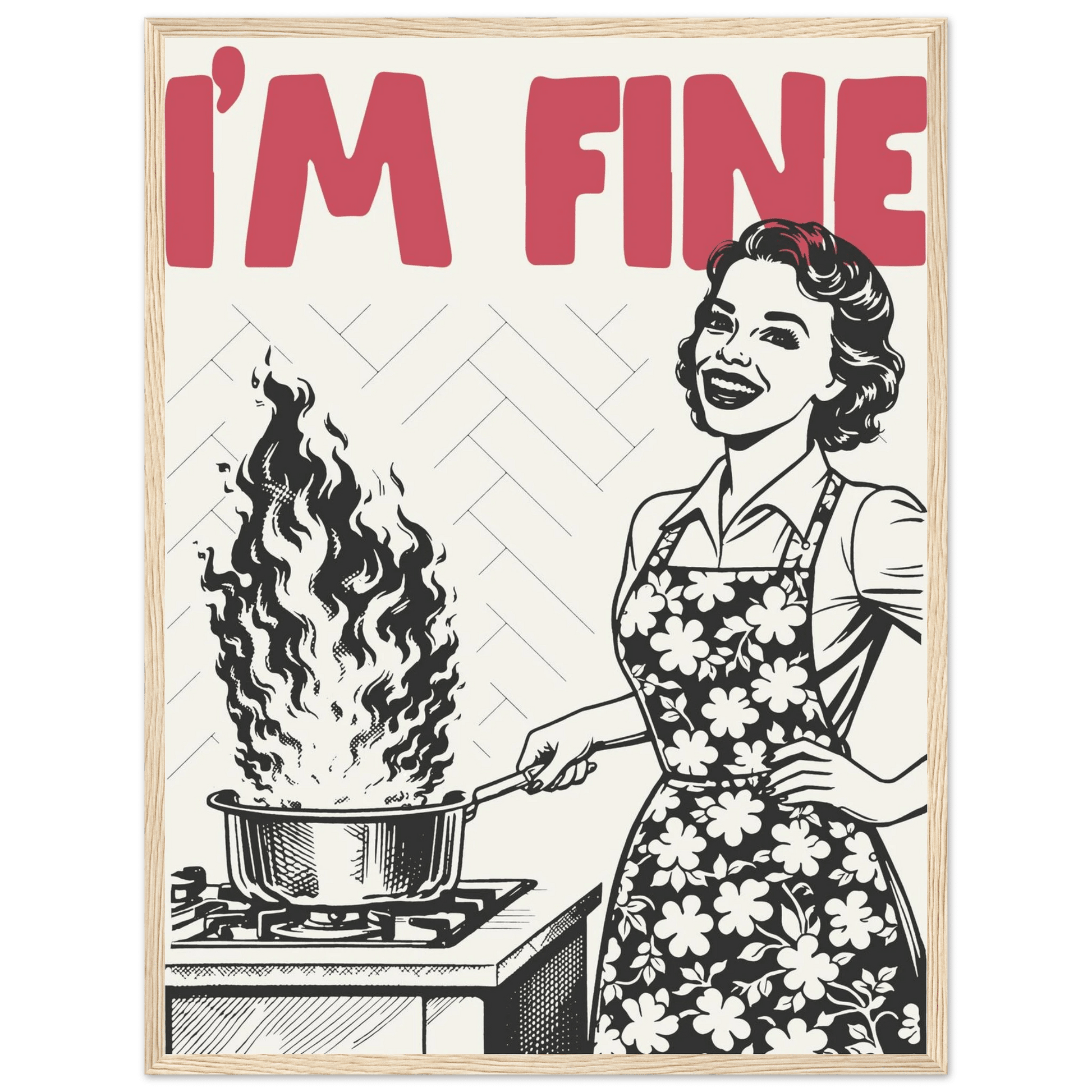 I'm Fine Poster – Funny Retro Kitchen Wall Art Print (Red Edition) - Evergreen Posters