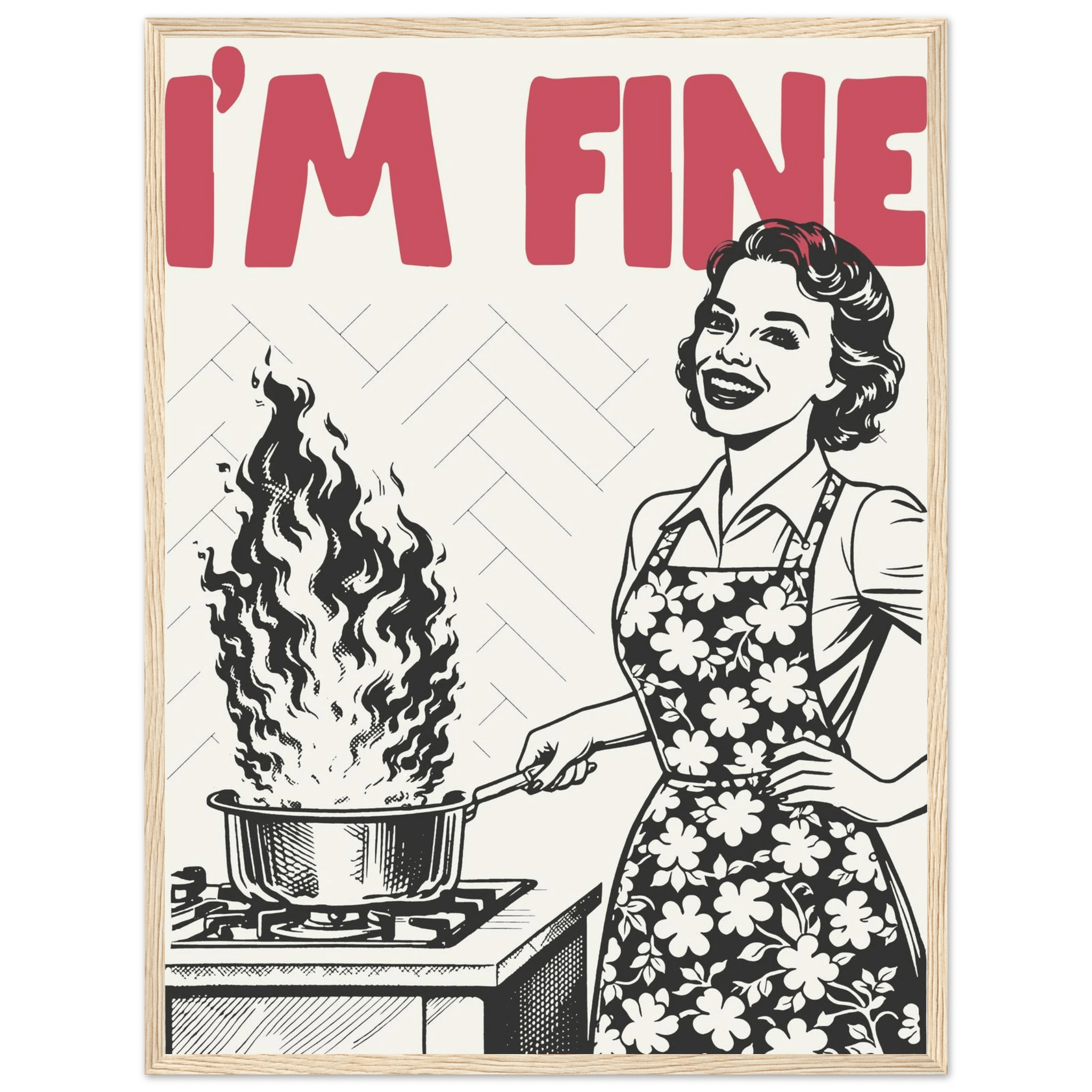I'm Fine Poster – Funny Retro Kitchen Wall Art Print (Red Edition) - Evergreen Posters