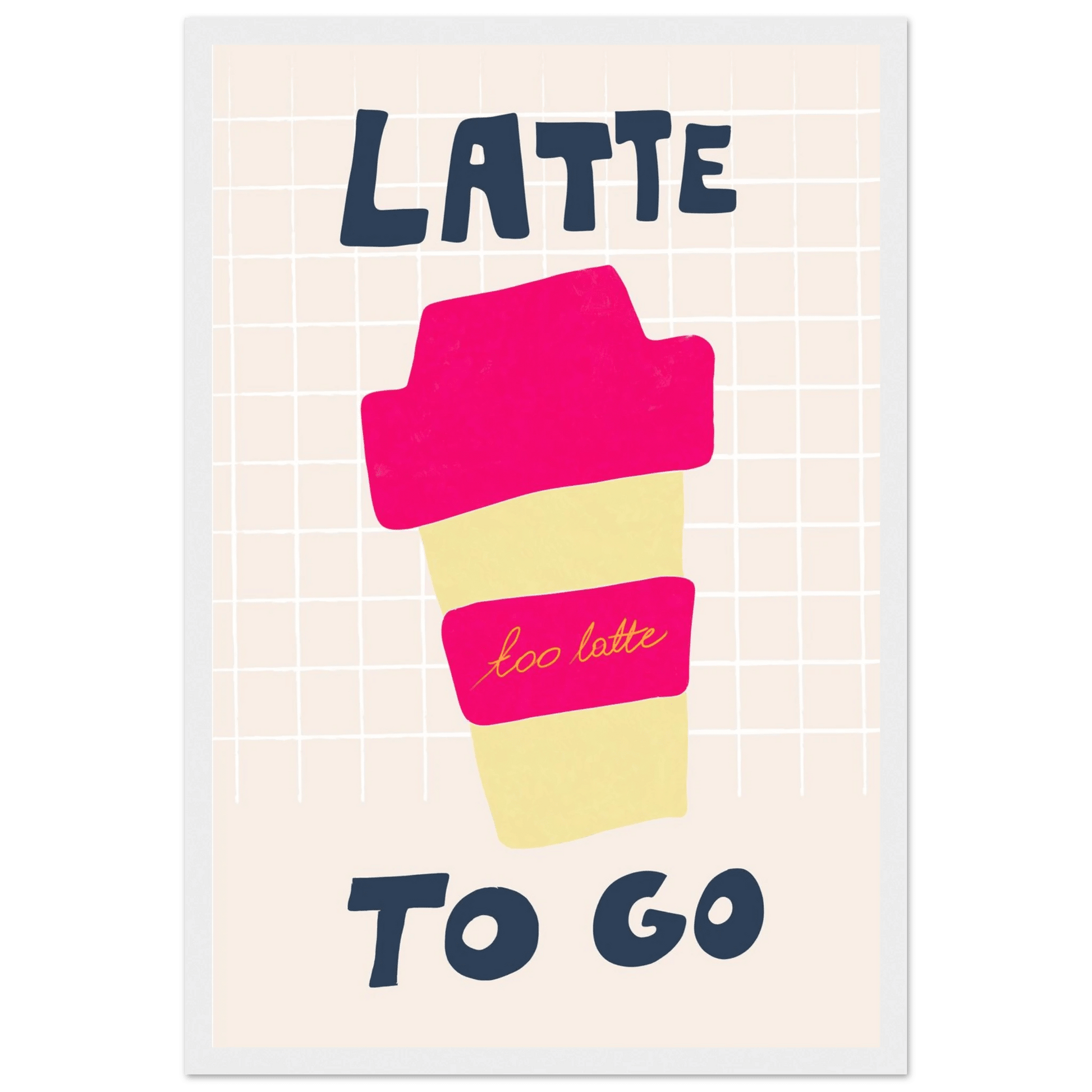 Latte To Go Poster – Playful Coffee Kitchen Wall Art Print (Digital & Printed Options) - Evergreen Posters