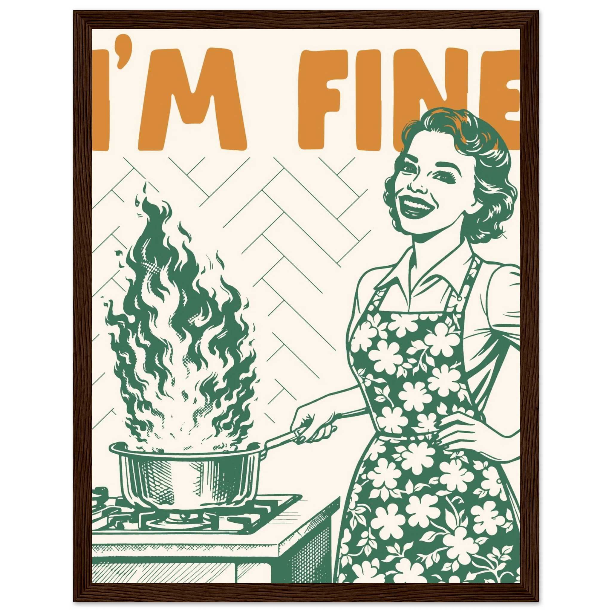 I'm Fine Poster – Funny Retro Kitchen Wall Art Print (Green Edition) - Evergreen Posters