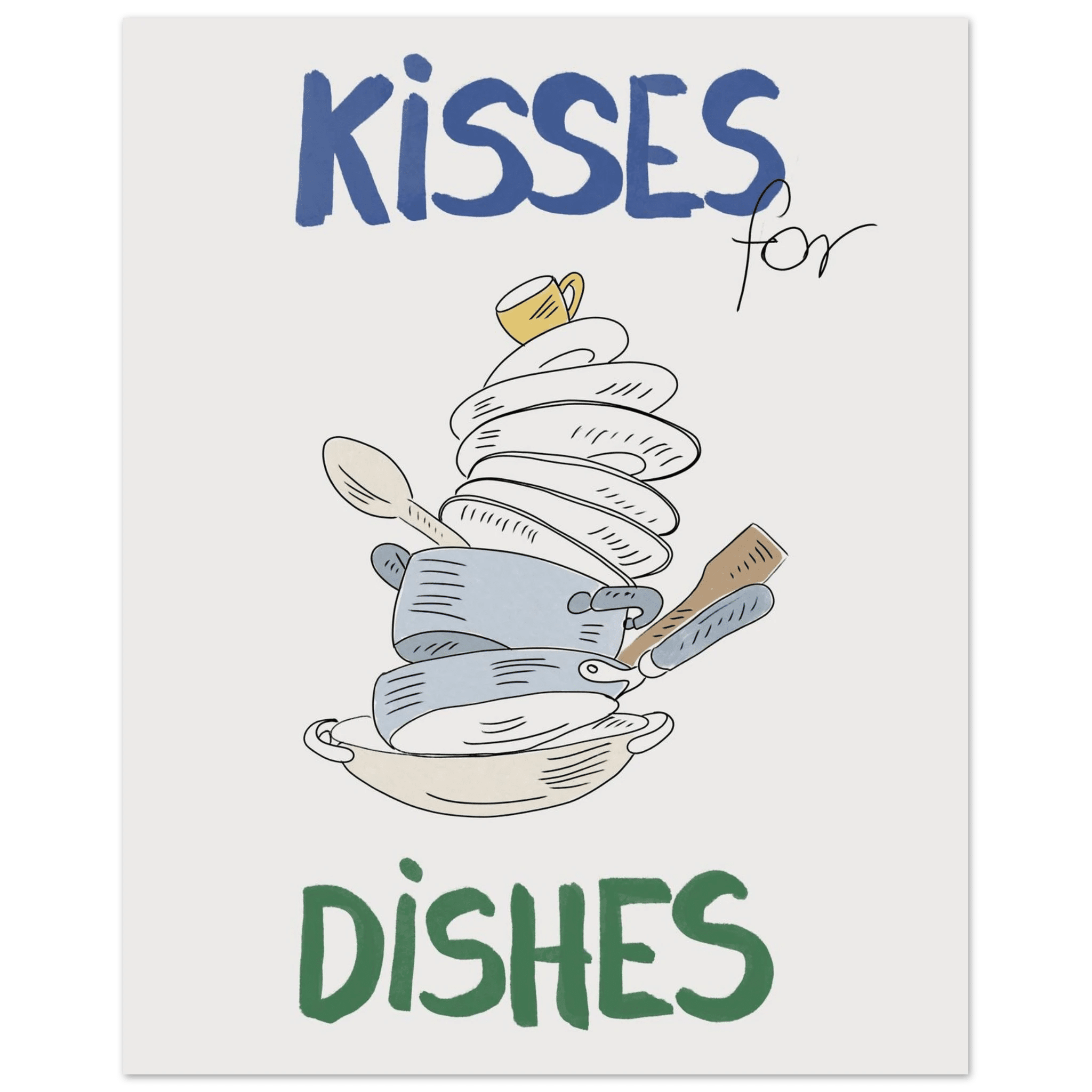 Kisses for Dishes Poster – Funny Kitchen Wall Art Print (Digital & Printed Options) - Evergreen Posters