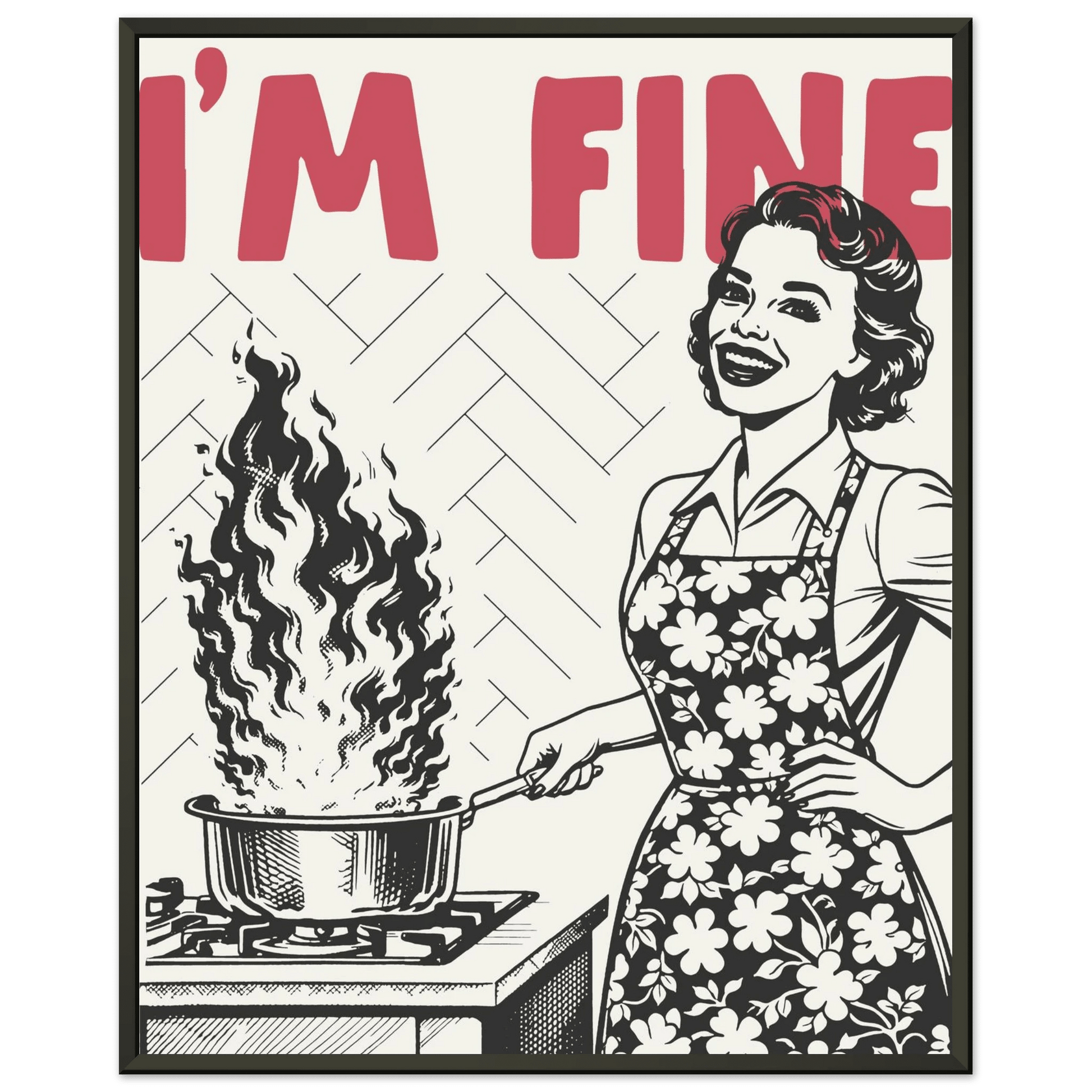 I'm Fine Poster – Funny Retro Kitchen Wall Art Print (Red Edition) - Evergreen Posters