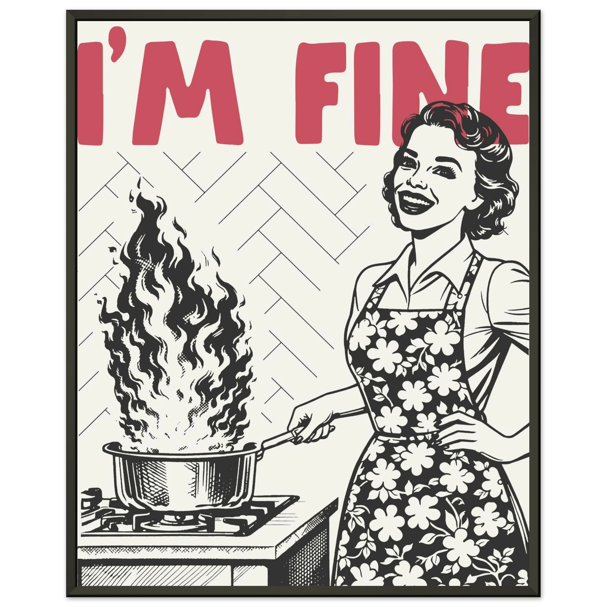 I'm Fine Poster – Funny Retro Kitchen Wall Art Print (Red Edition) - Evergreen Posters