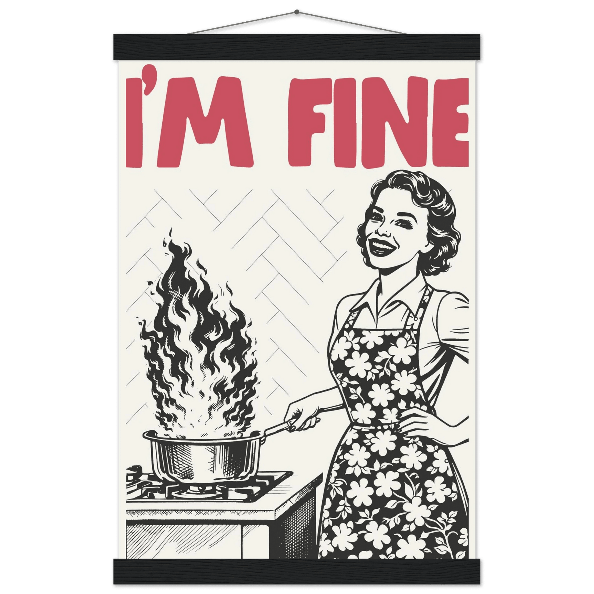 I'm Fine Poster – Funny Retro Kitchen Wall Art Print (Red Edition) - Evergreen Posters