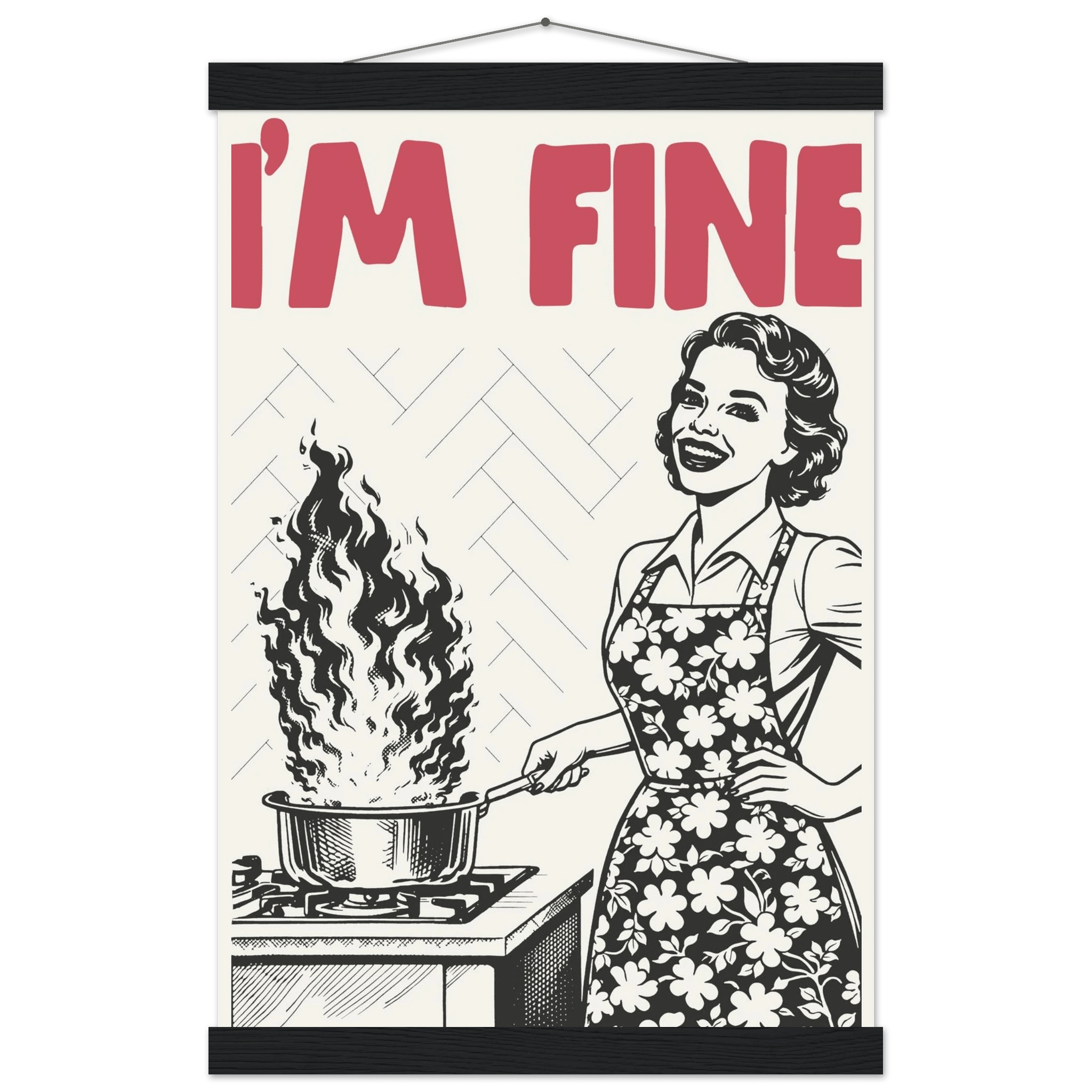 I'm Fine Poster – Funny Retro Kitchen Wall Art Print (Red Edition) - Evergreen Posters