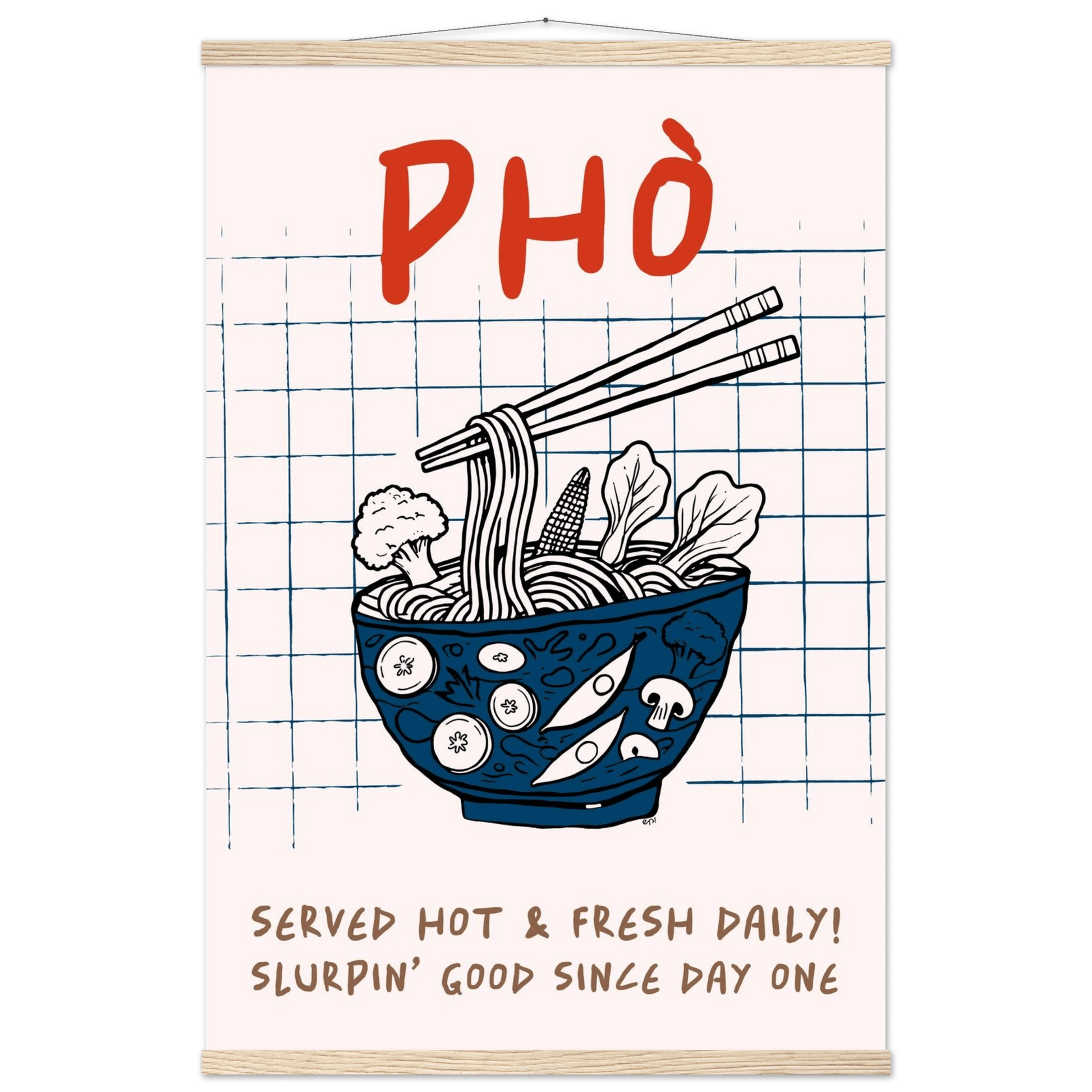 Pho Poster – Slurpin’ Good Vietnamese Kitchen Wall Art Print (Digital & Printed Options) - Evergreen Posters