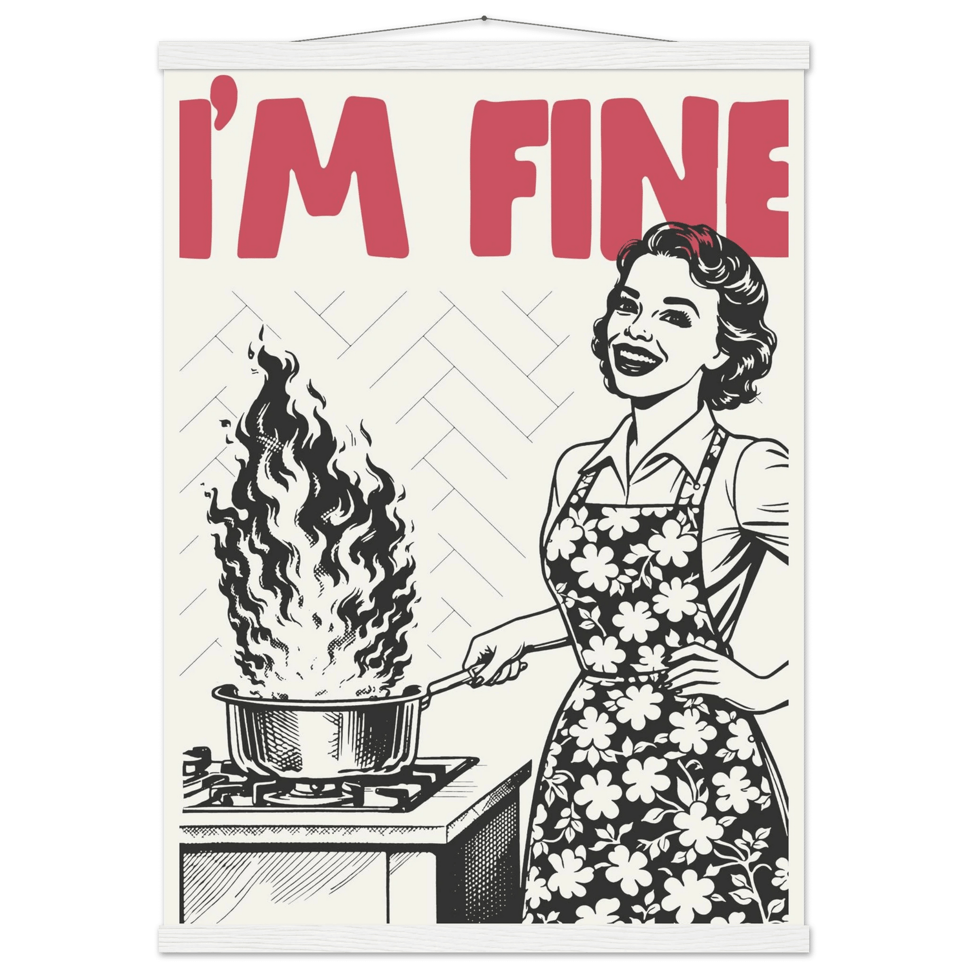 I'm Fine Poster – Funny Retro Kitchen Wall Art Print (Red Edition) - Evergreen Posters