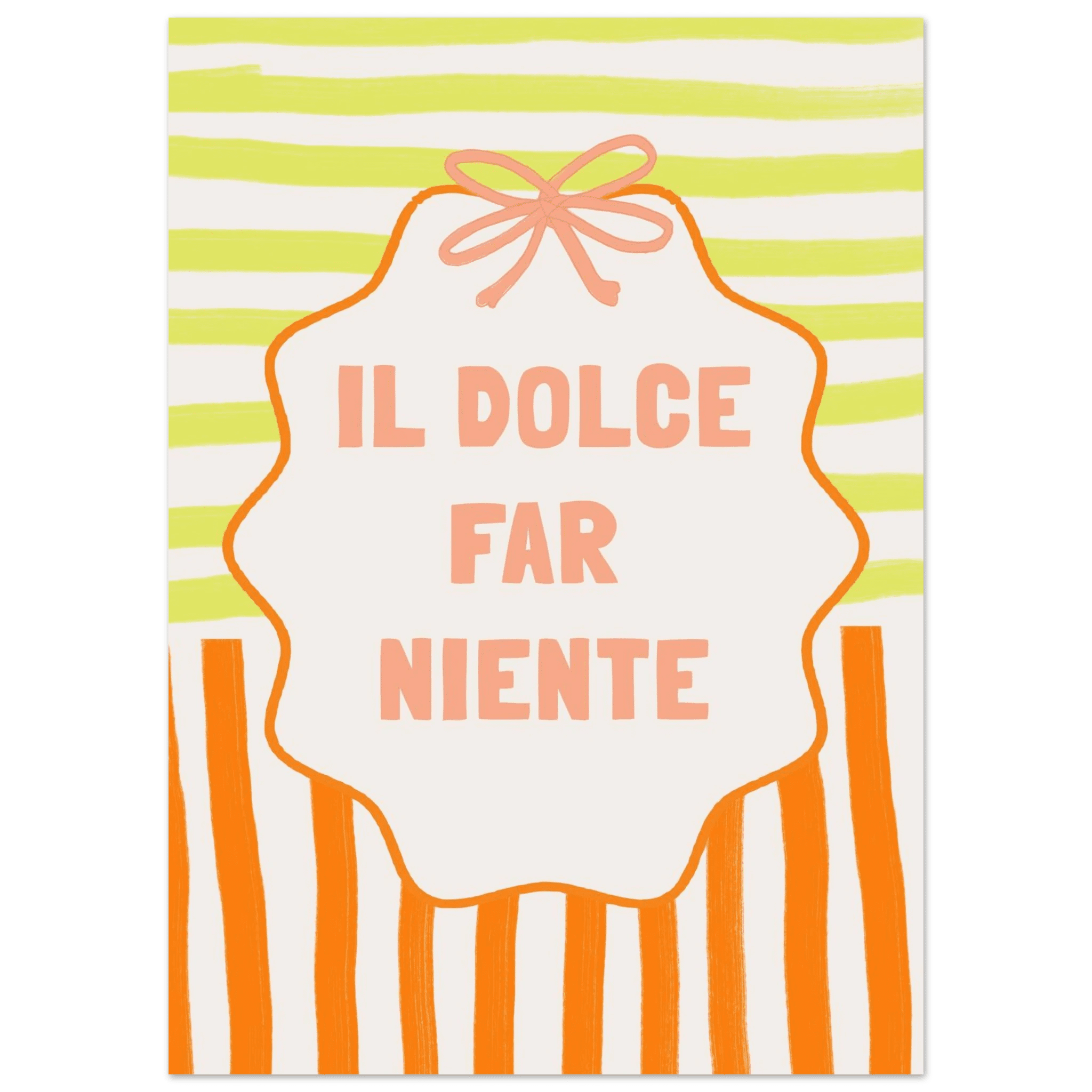 Il Dolce Far Niente Italian Print | Coquette Stripe Wall Art - Evergreen Posters