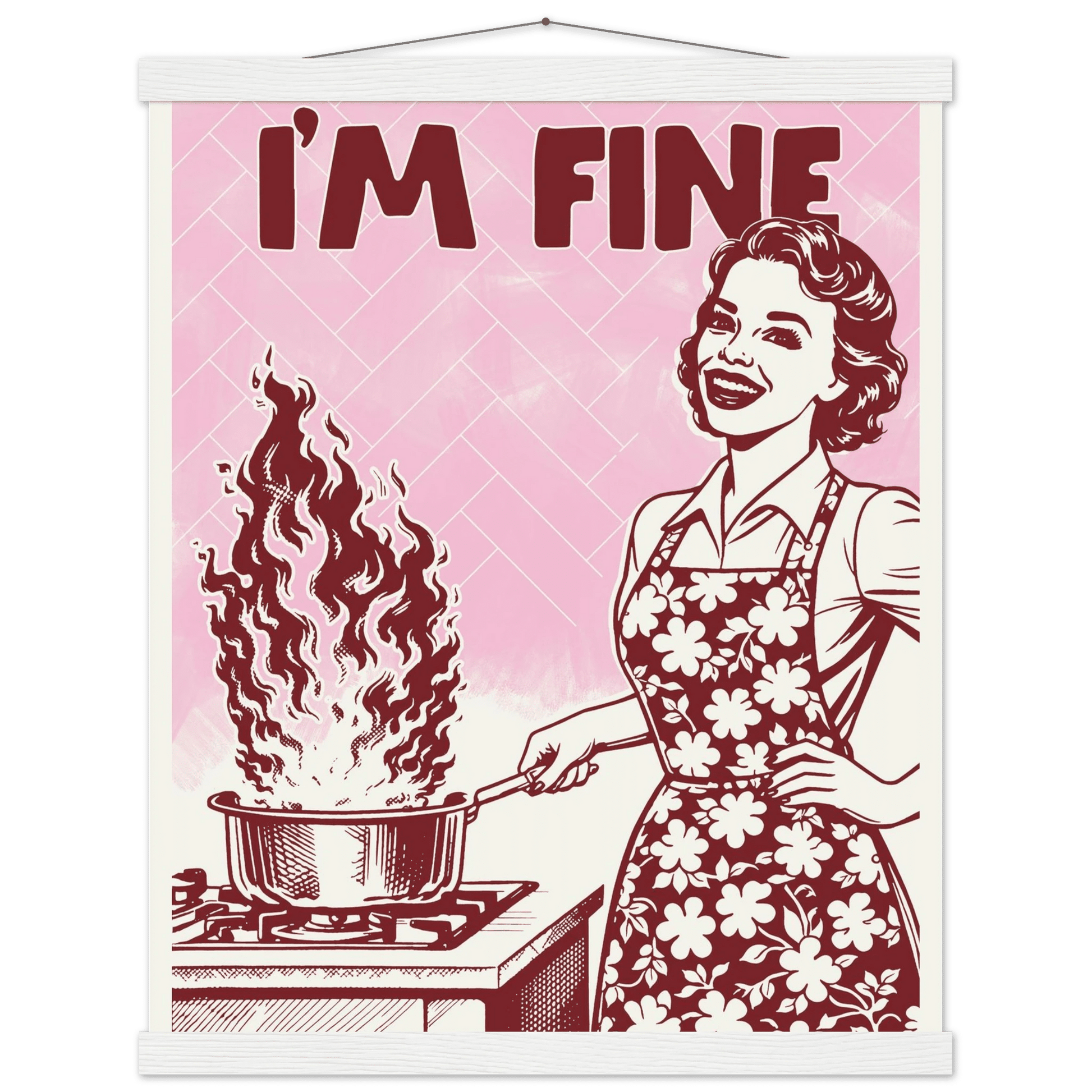 I'm Fine Poster – Funny Retro Pink Kitchen Wall Art Print (Digital & Printed Options) - Evergreen Posters