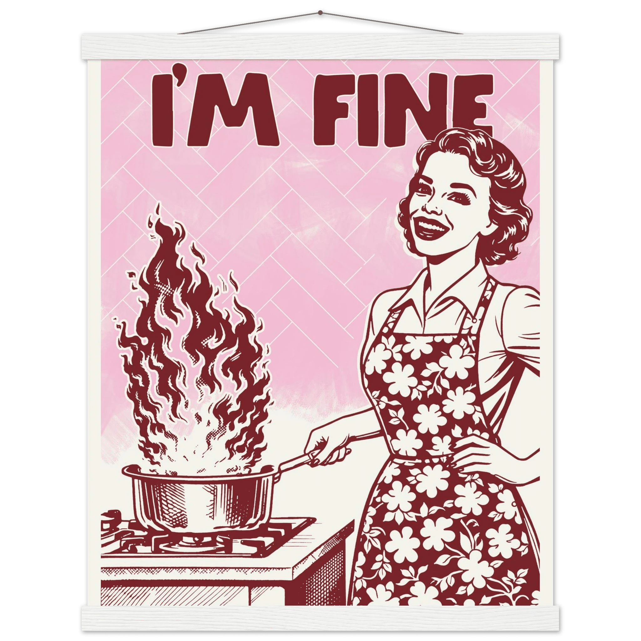 I'm Fine Poster – Funny Retro Pink Kitchen Wall Art Print (Digital & Printed Options) - Evergreen Posters