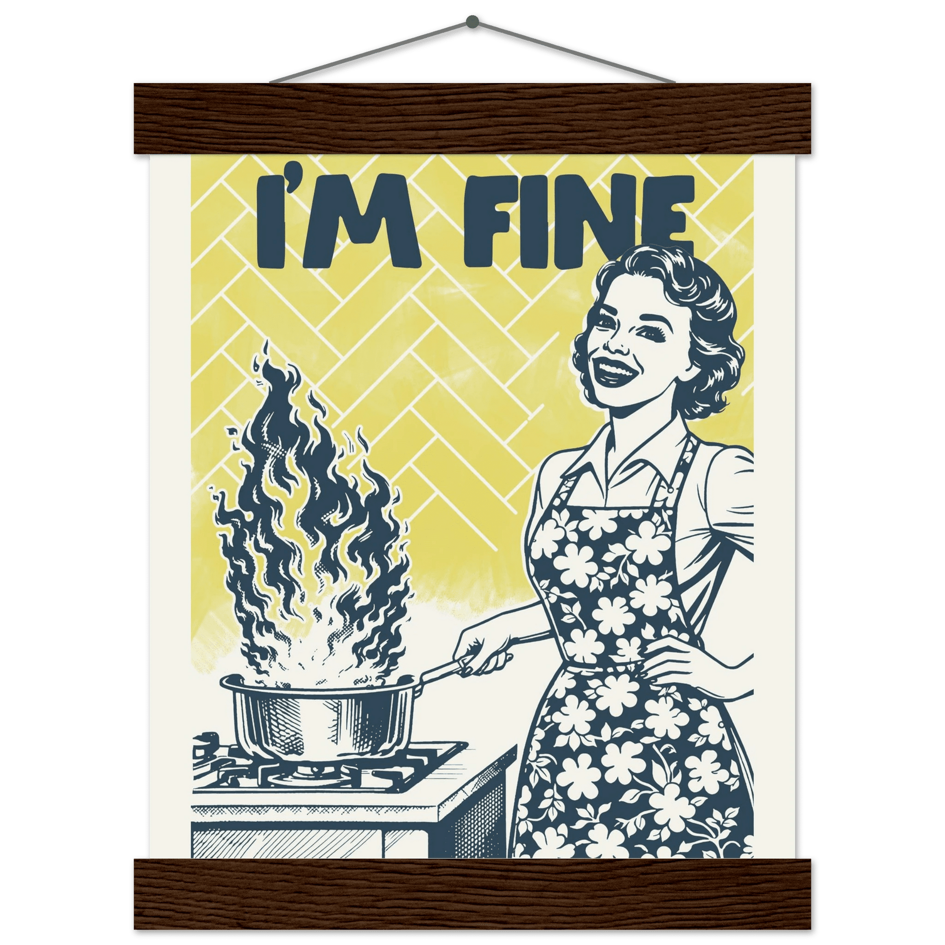 I'm Fine Poster – Funny Retro Kitchen Wall Art Print (Digital & Printed Options) - Evergreen Posters