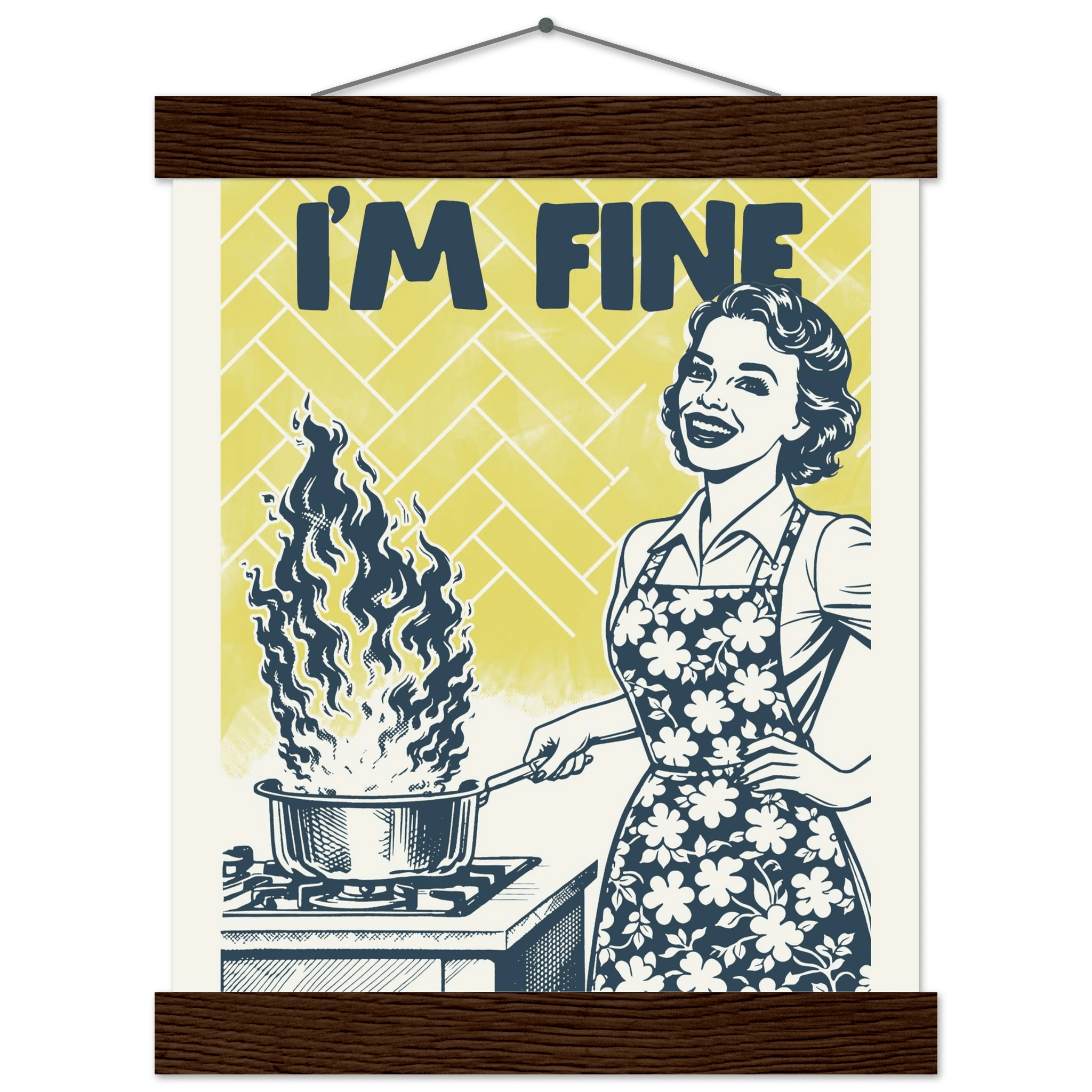 I'm Fine Poster – Funny Retro Kitchen Wall Art Print (Digital & Printed Options) - Evergreen Posters