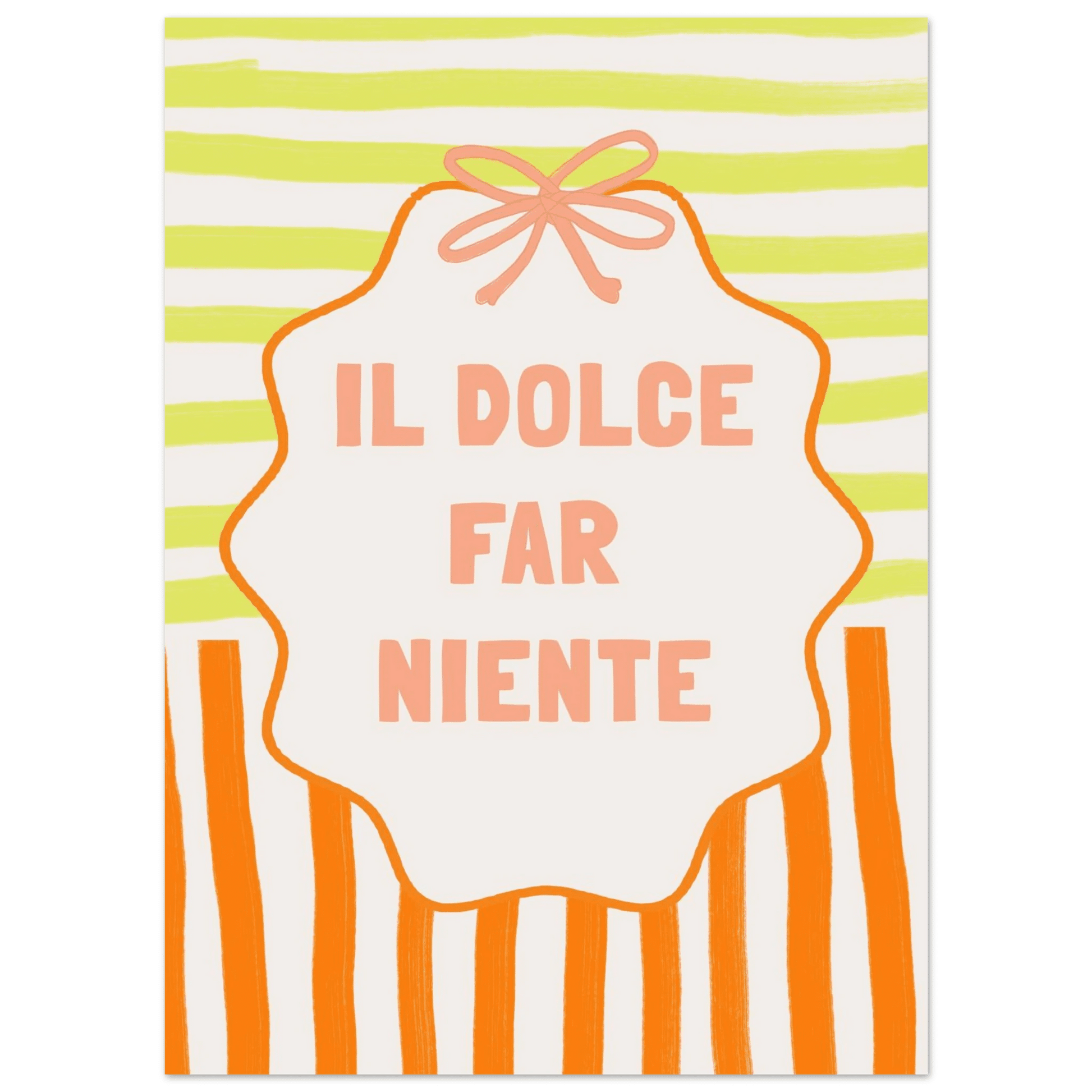 Il Dolce Far Niente Italian Print | Coquette Stripe Wall Art - Evergreen Posters