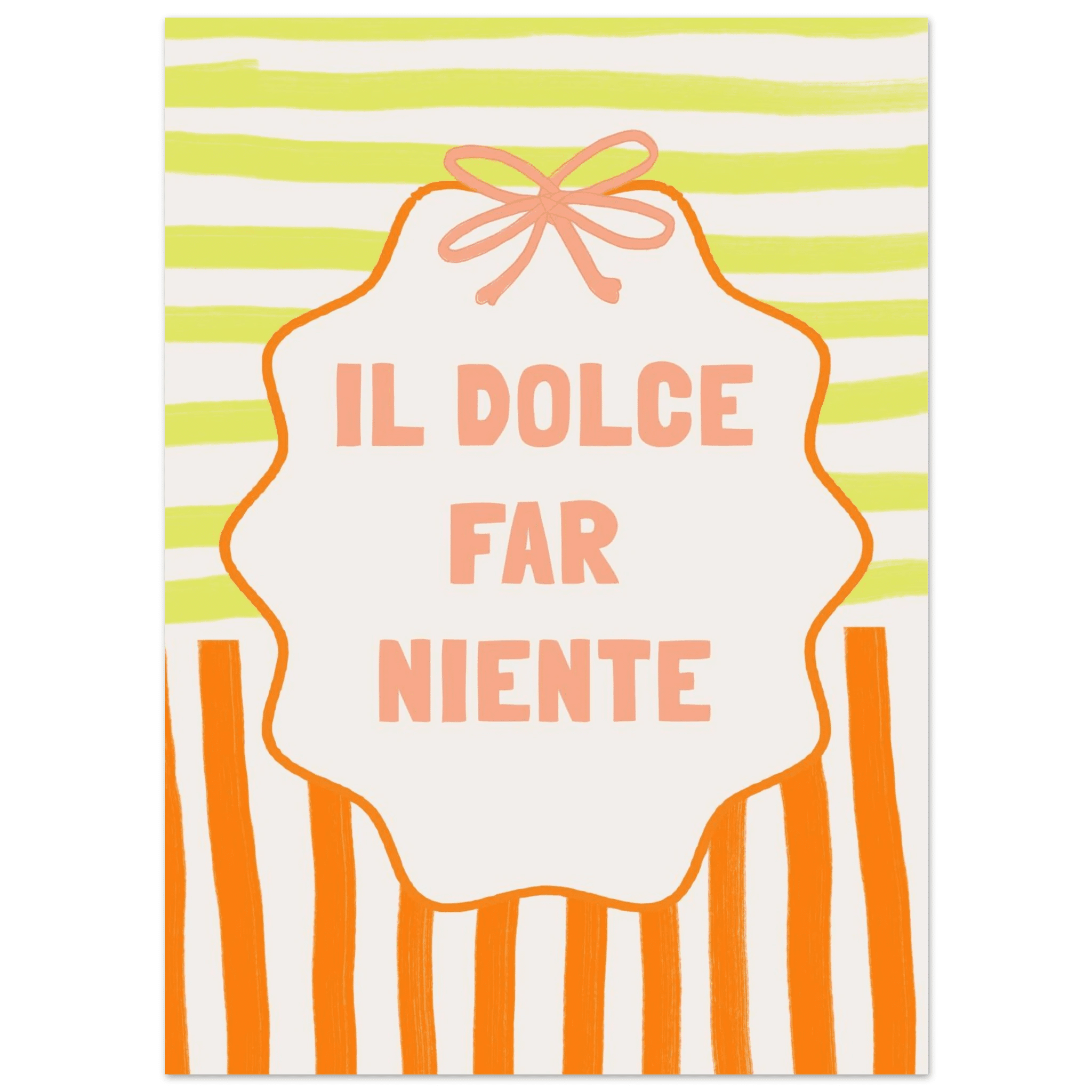 Il Dolce Far Niente Italian Print | Coquette Stripe Wall Art - Evergreen Posters