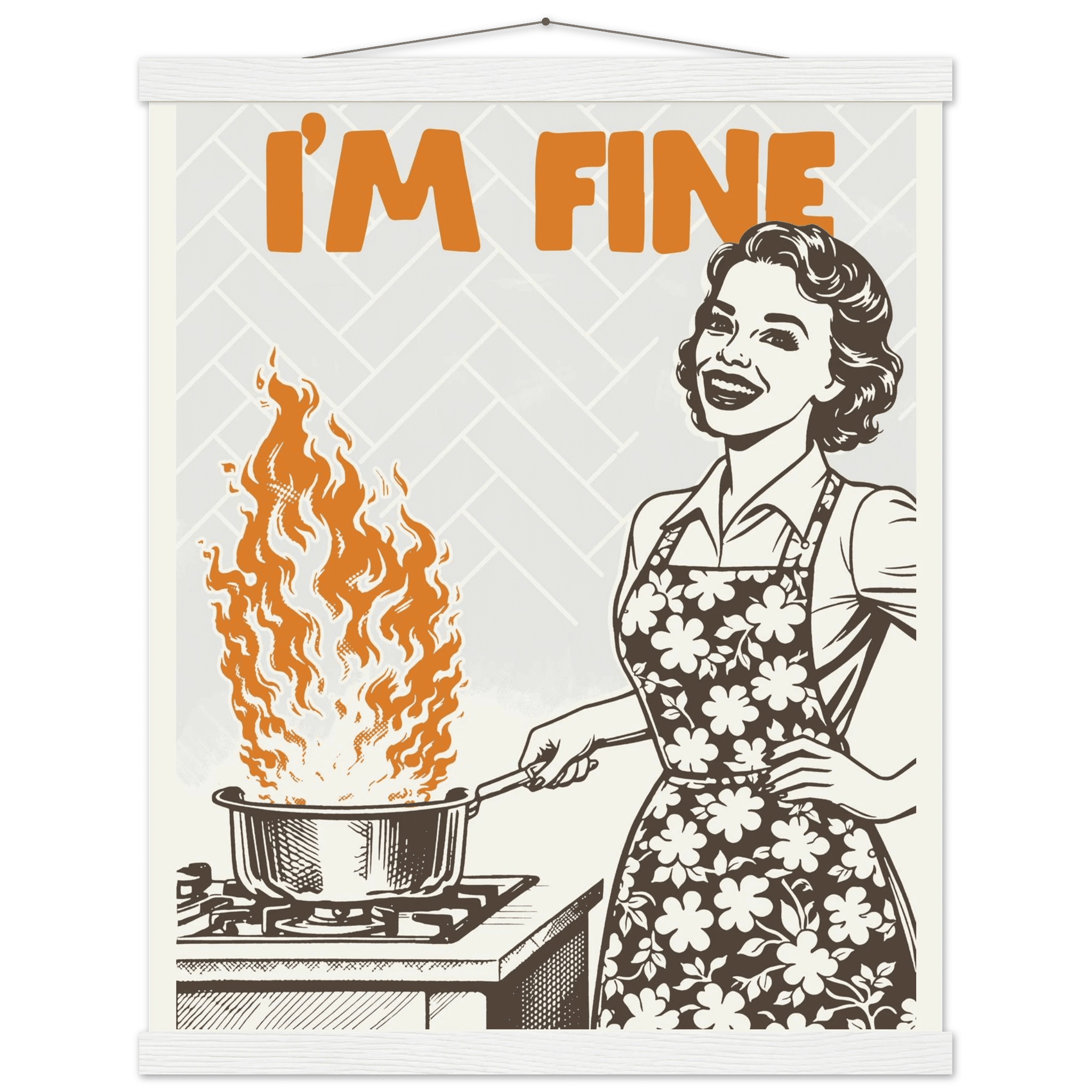 I'm Fine Poster – Funny Retro Kitchen Wall Art Print (Digital & Printed Options) - Evergreen Posters